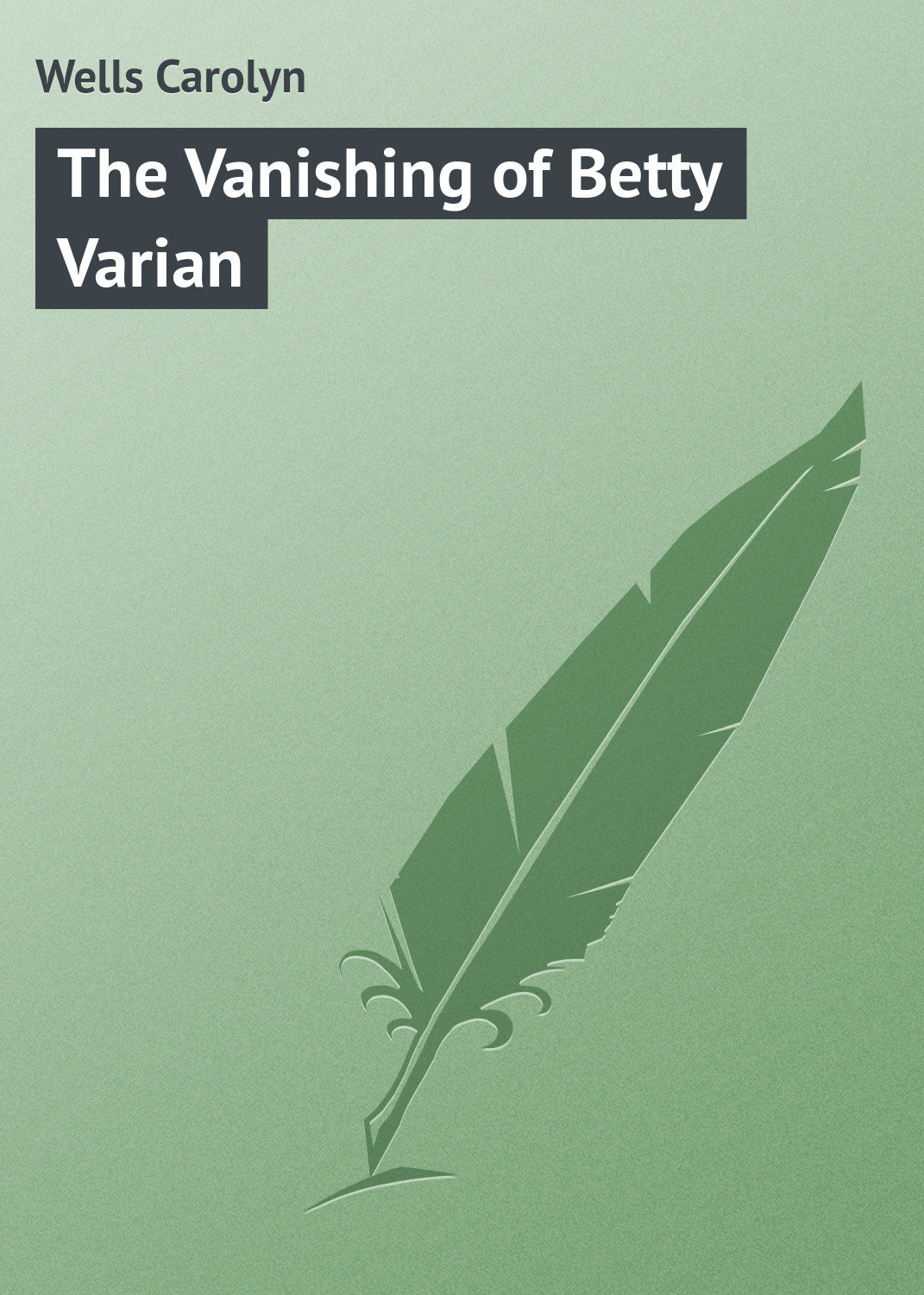 Обложка книги «The Vanishing of Betty Varian»
