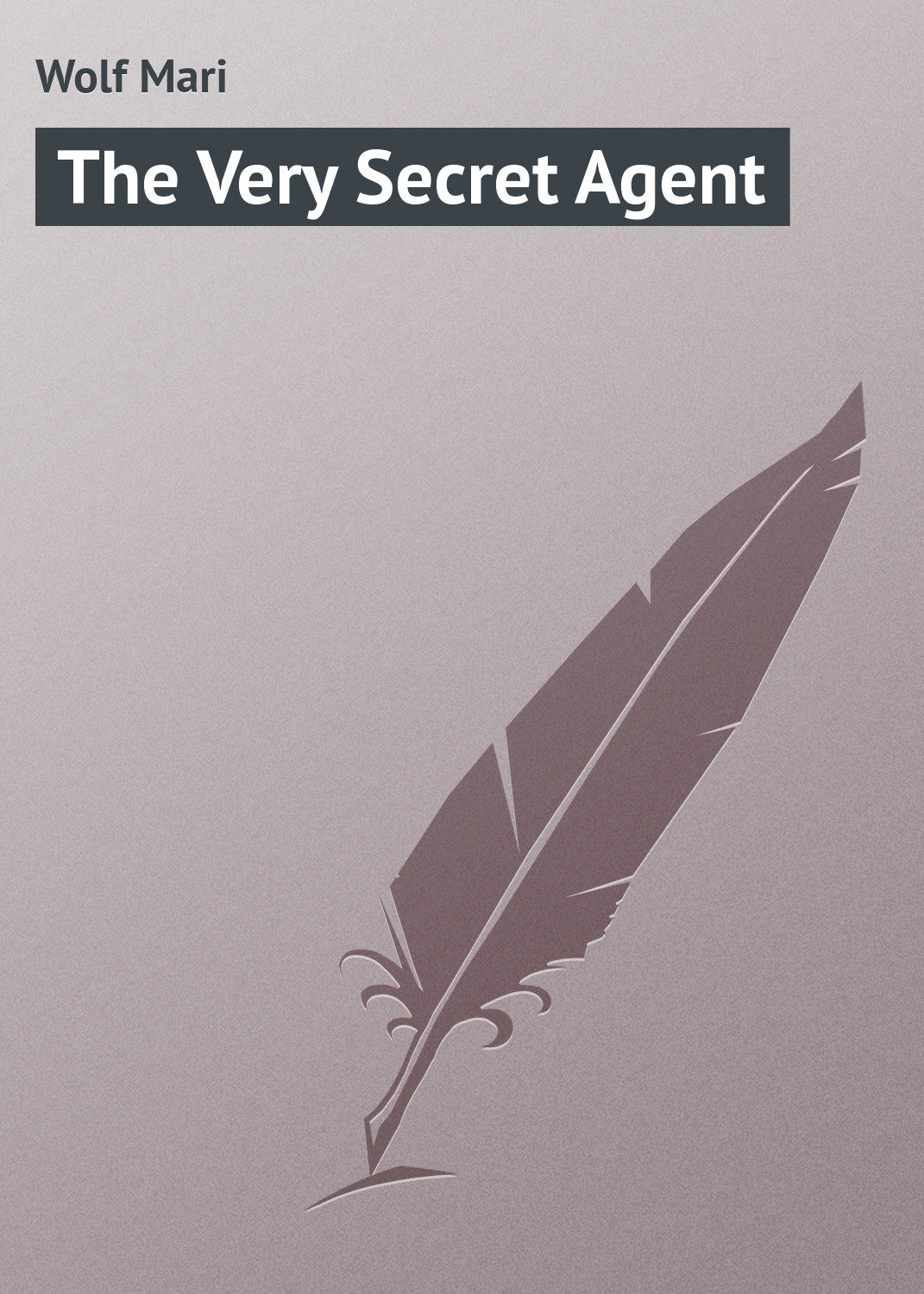 Обложка книги «The Very Secret Agent»