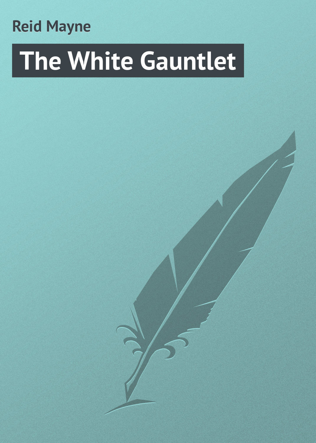 Обложка книги «The White Gauntlet»