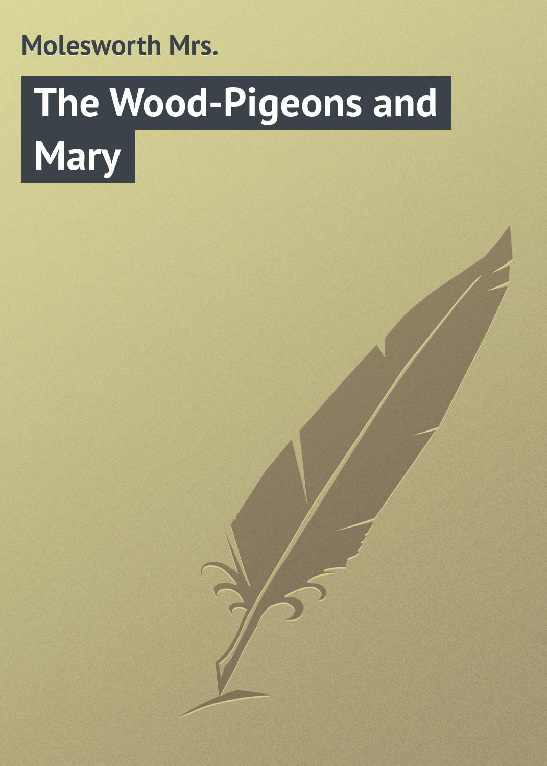 Обложка книги «The Wood-Pigeons and Mary»