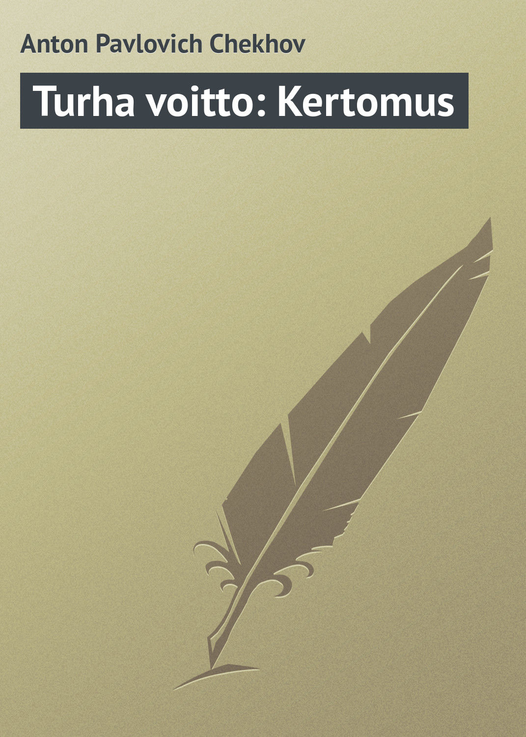 Обложка книги «Turha voitto: Kertomus»