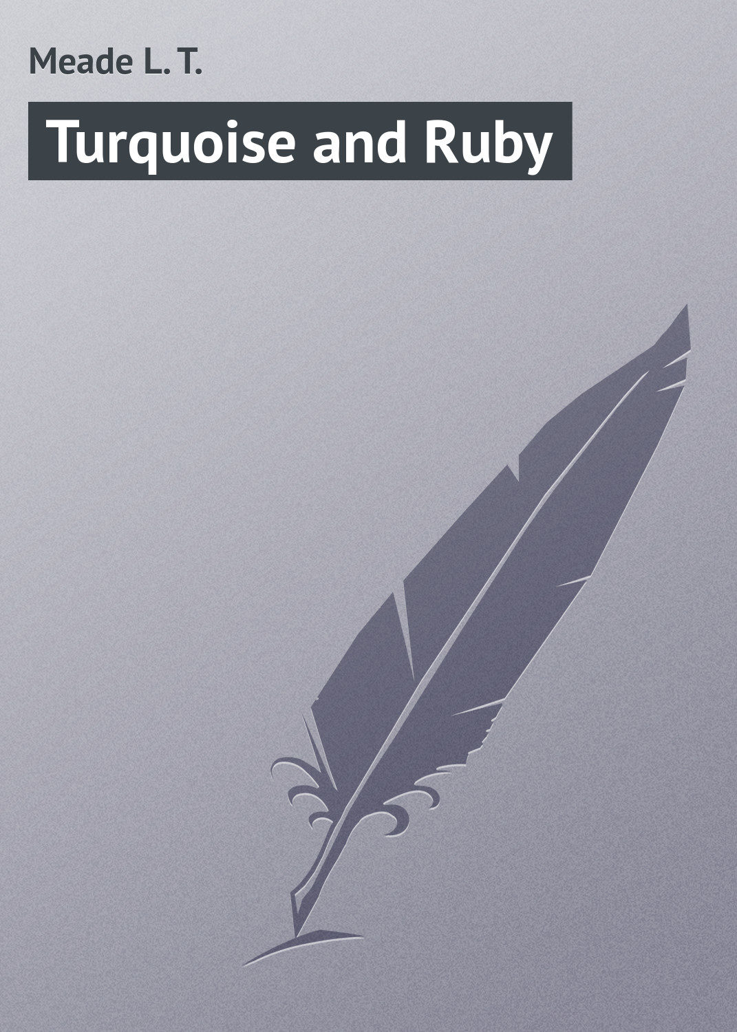 Обложка книги «Turquoise and Ruby»