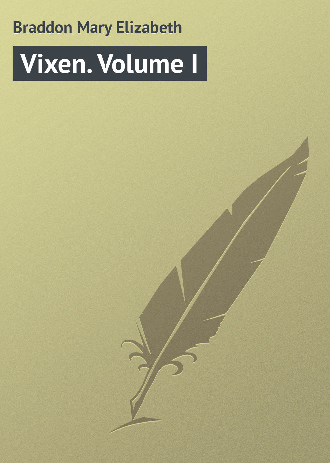 Обложка книги «Vixen. Volume I»