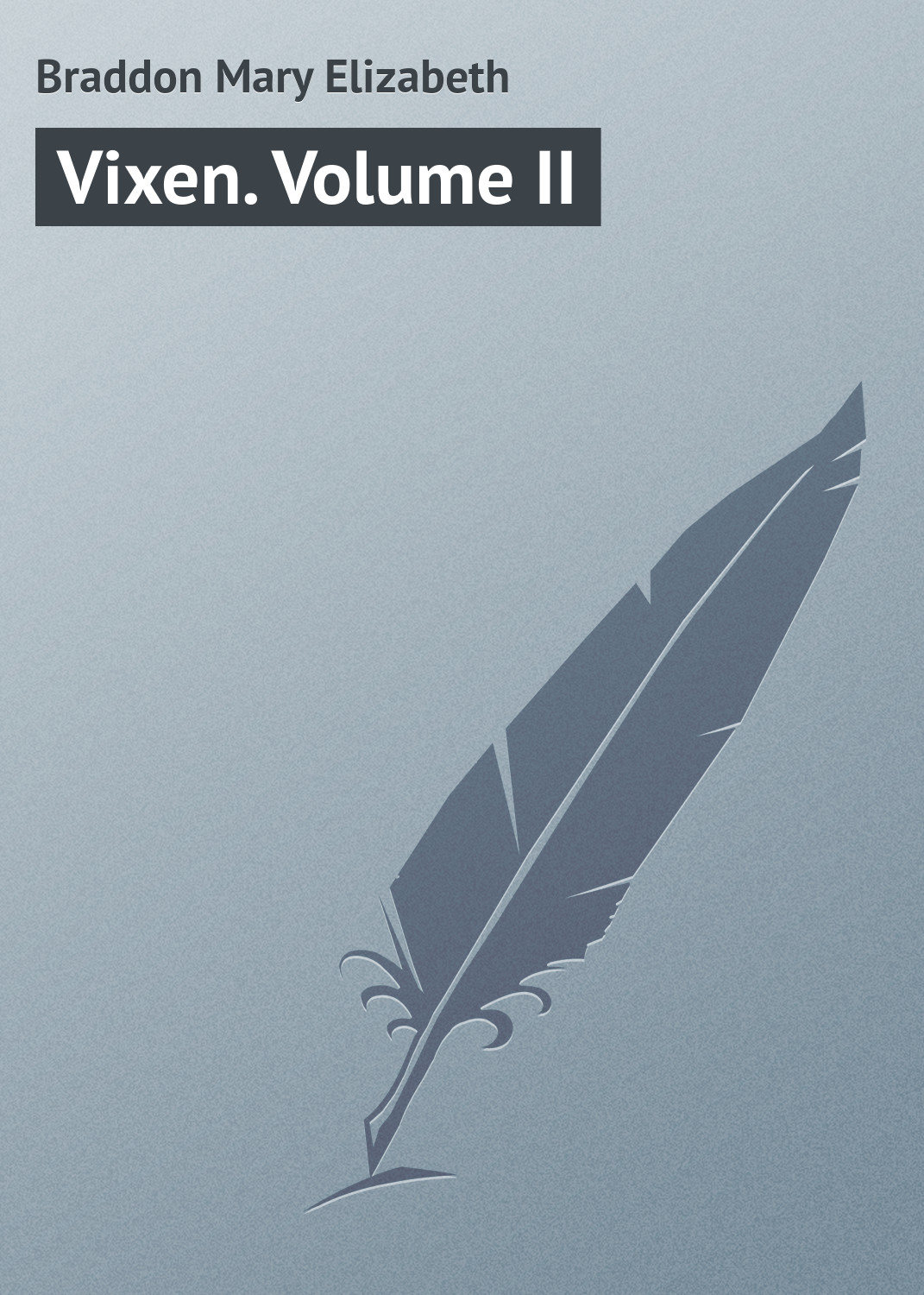 Обложка книги «Vixen. Volume II»
