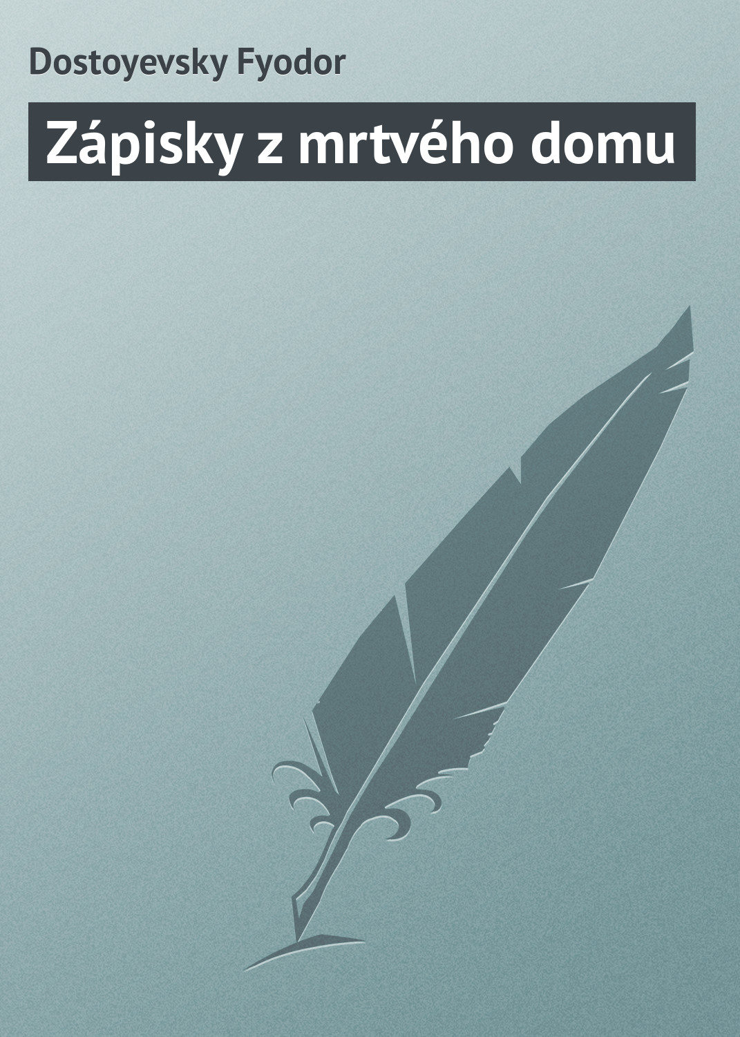 Обложка книги «Zápisky z mrtvého domu»