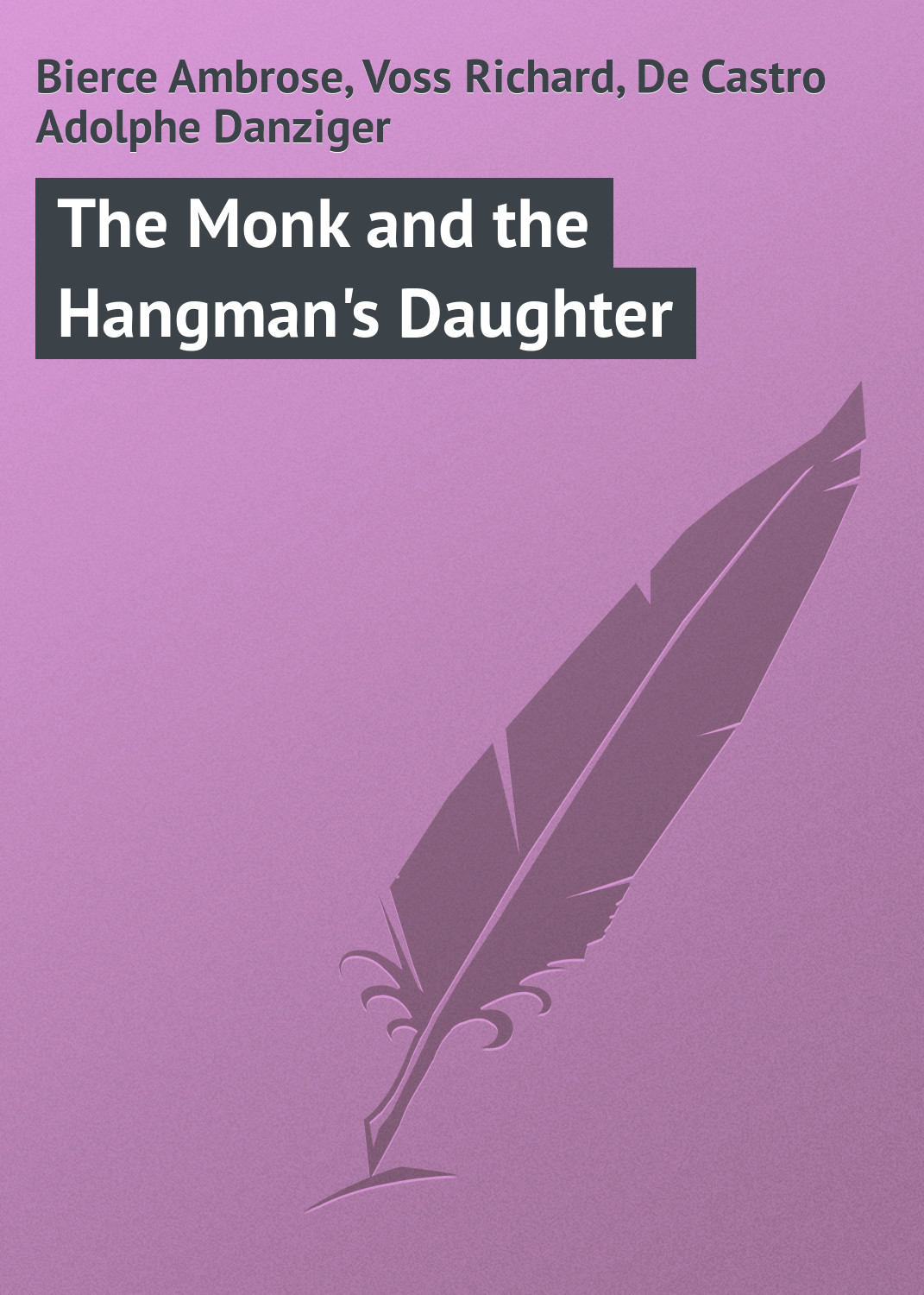 Обложка книги «The Monk and the Hangman's Daughter»
