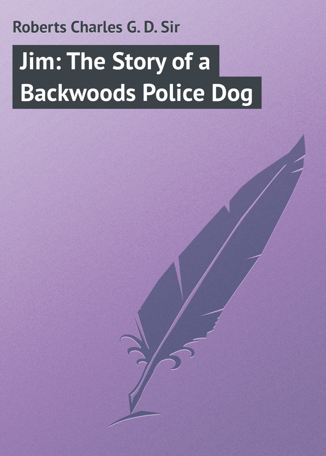 Обложка книги «Jim: The Story of a Backwoods Police Dog»