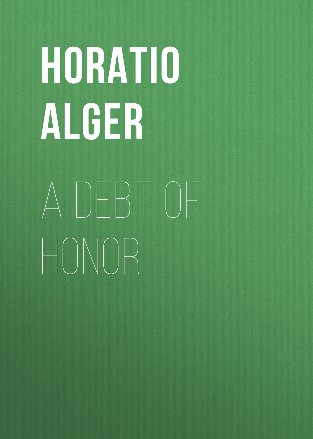 Обложка книги «A Debt of Honor»