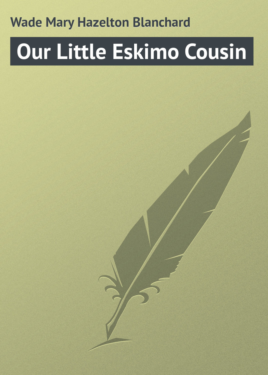 Обложка книги «Our Little Eskimo Cousin»