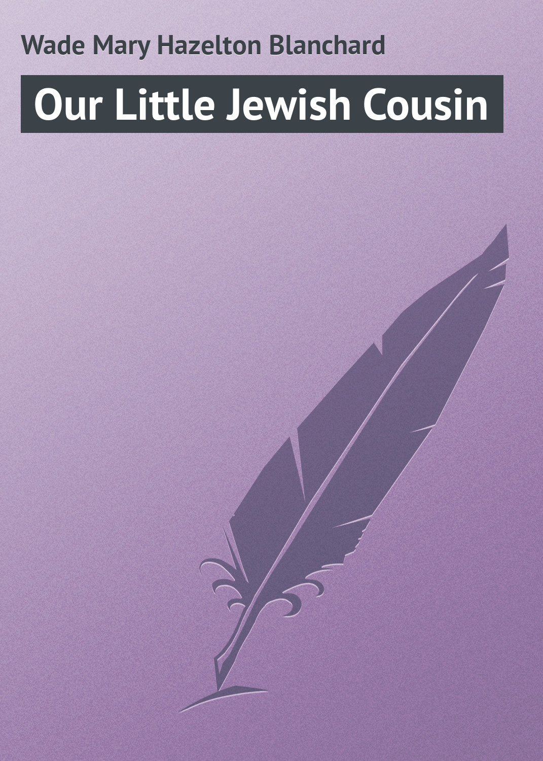 Обложка книги «Our Little Jewish Cousin»