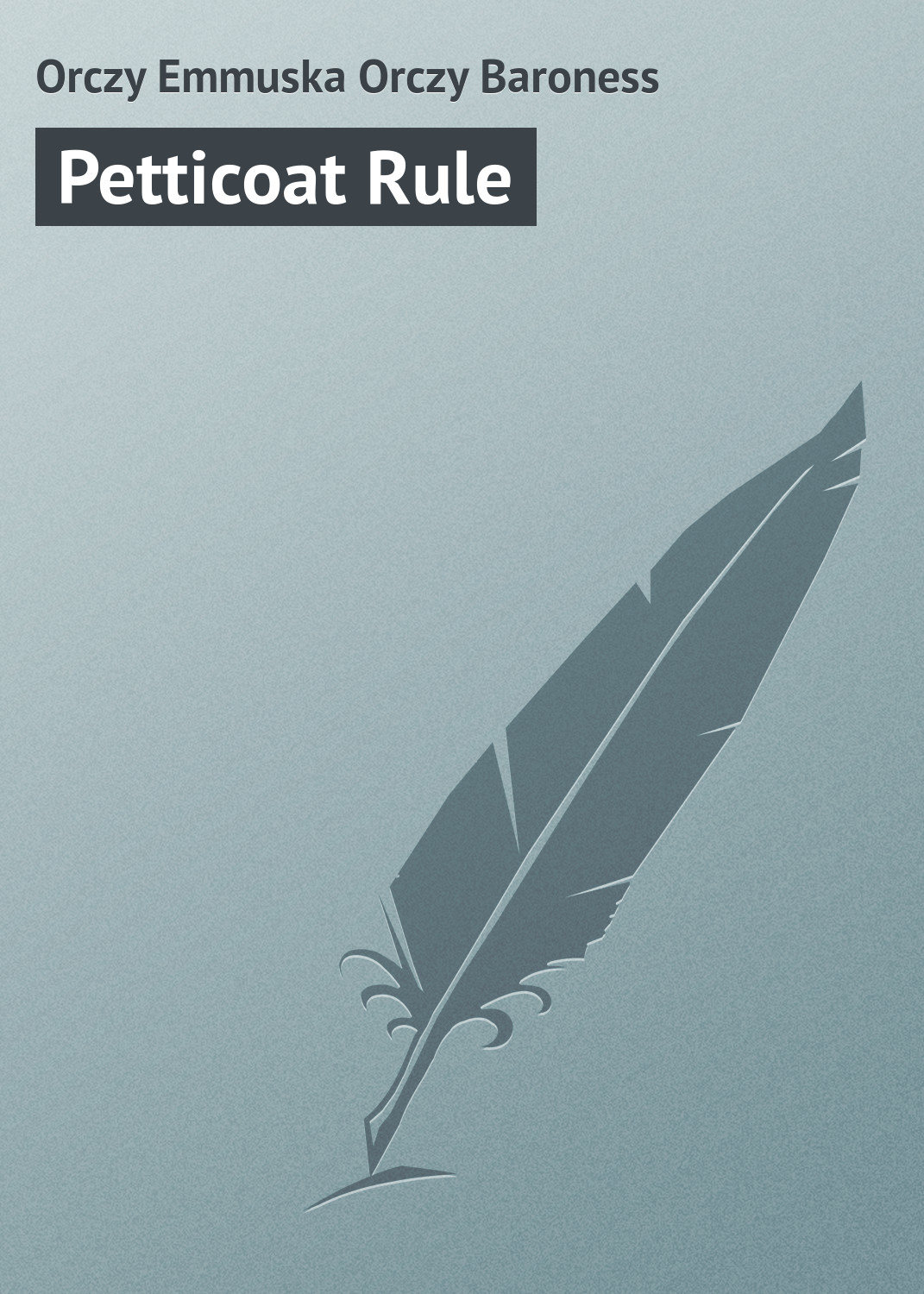 Обложка книги «Petticoat Rule»