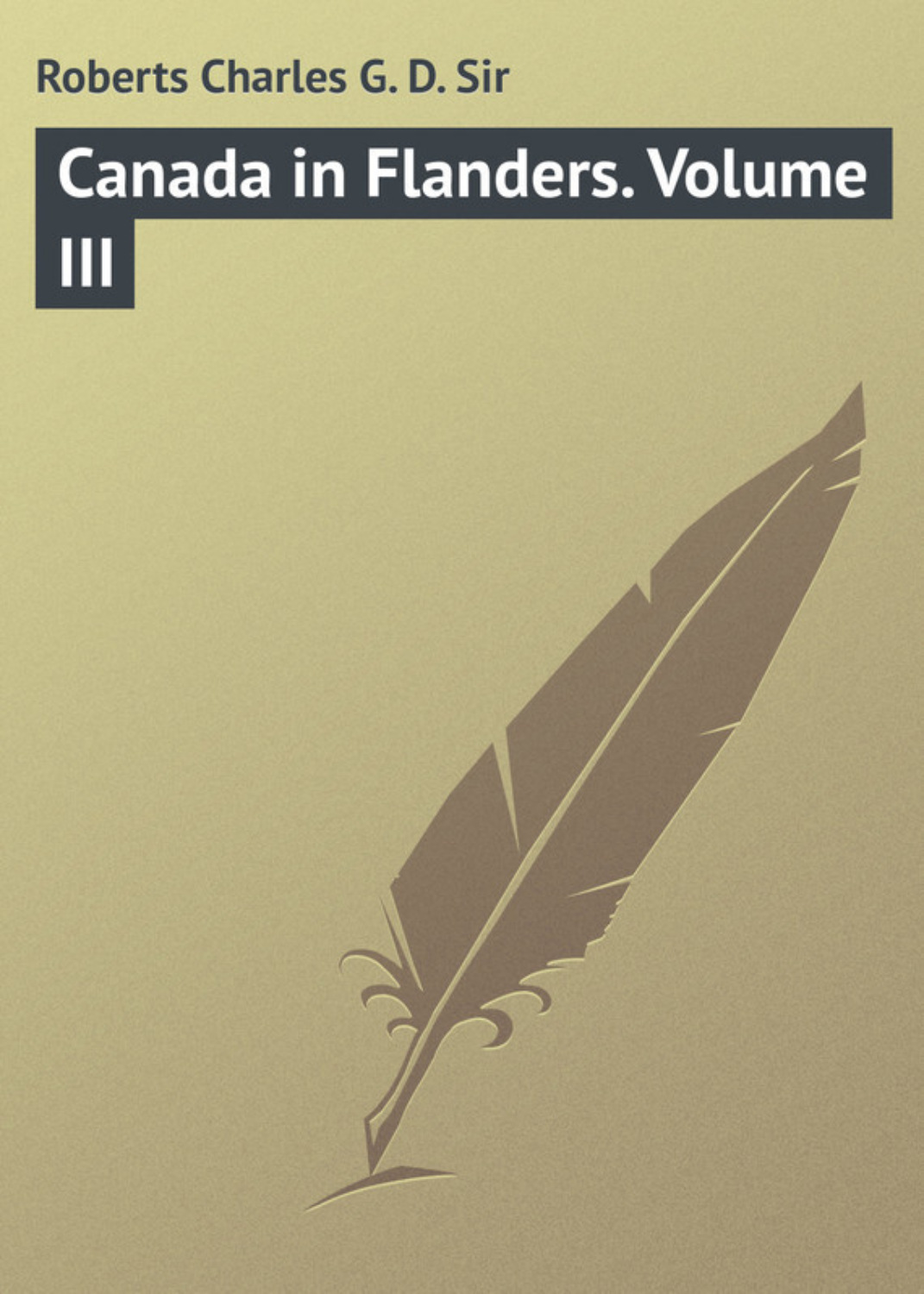 Обложка книги «Canada in Flanders. Volume III»
