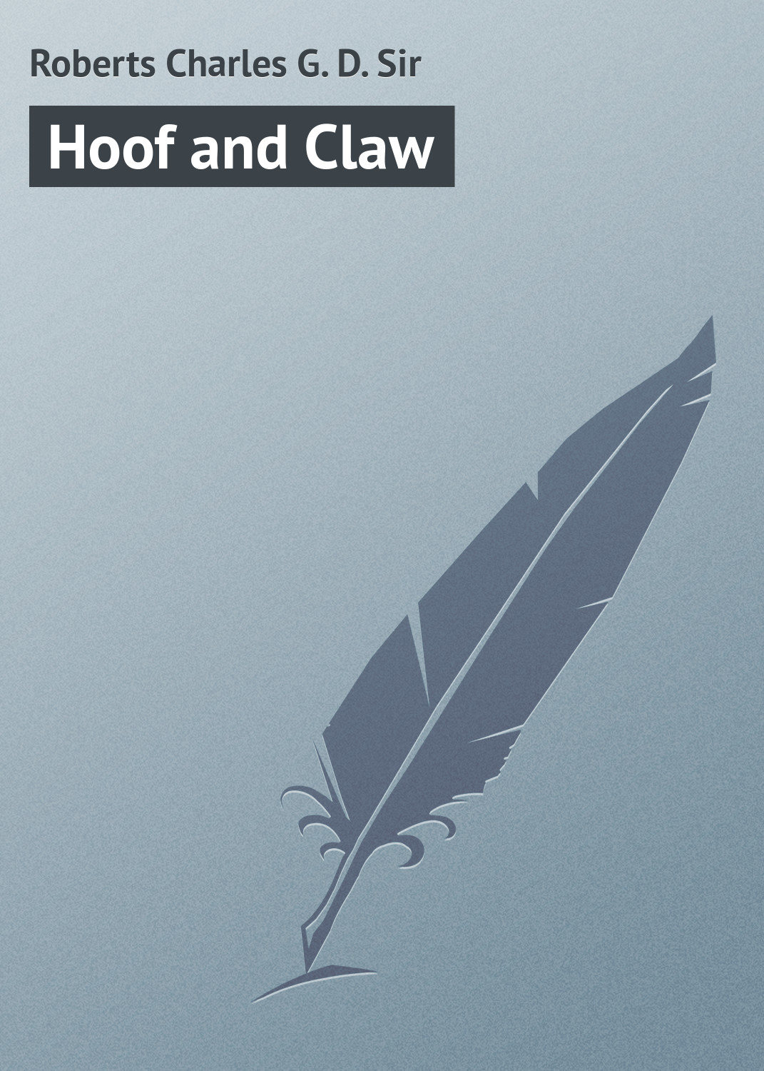 Обложка книги «Hoof and Claw»