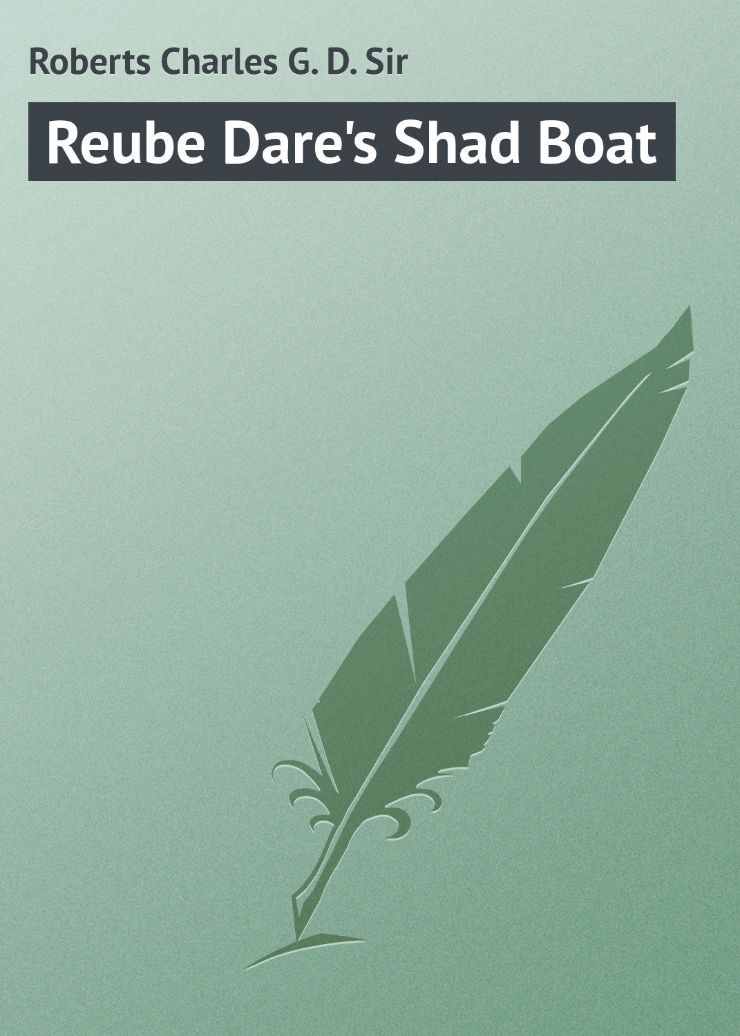 Обложка книги «Reube Dare's Shad Boat»