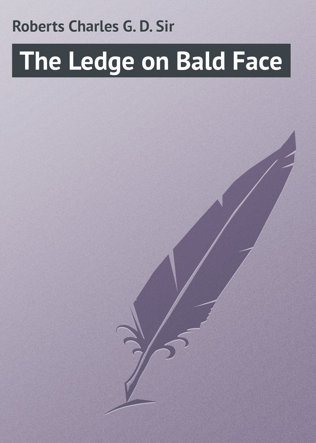 Обложка книги «The Ledge on Bald Face»