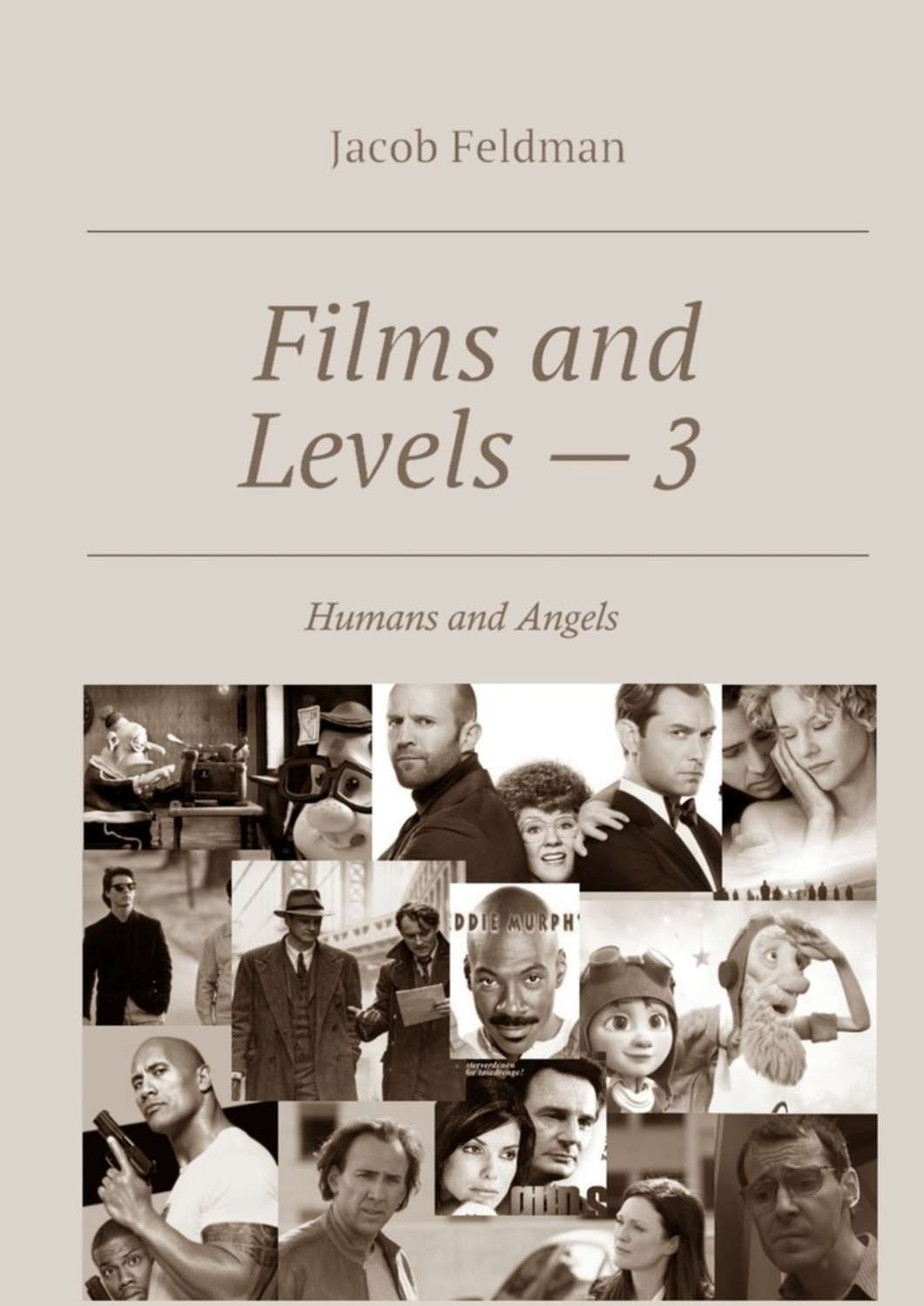 Обложка книги «Films and Levels – 3. Humans and Angels»