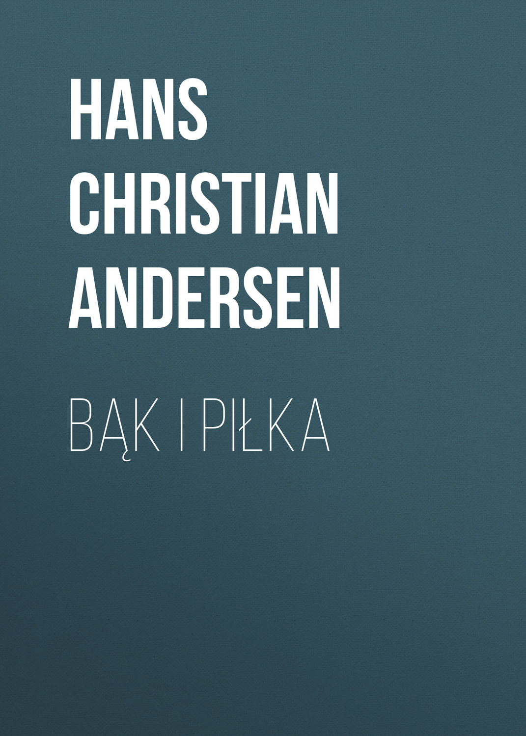 Обложка книги «Bąk i piłka»