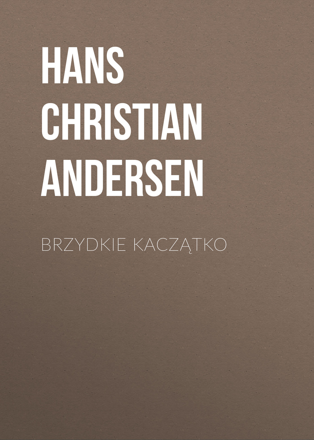 Обложка книги «Brzydkie kaczątko»