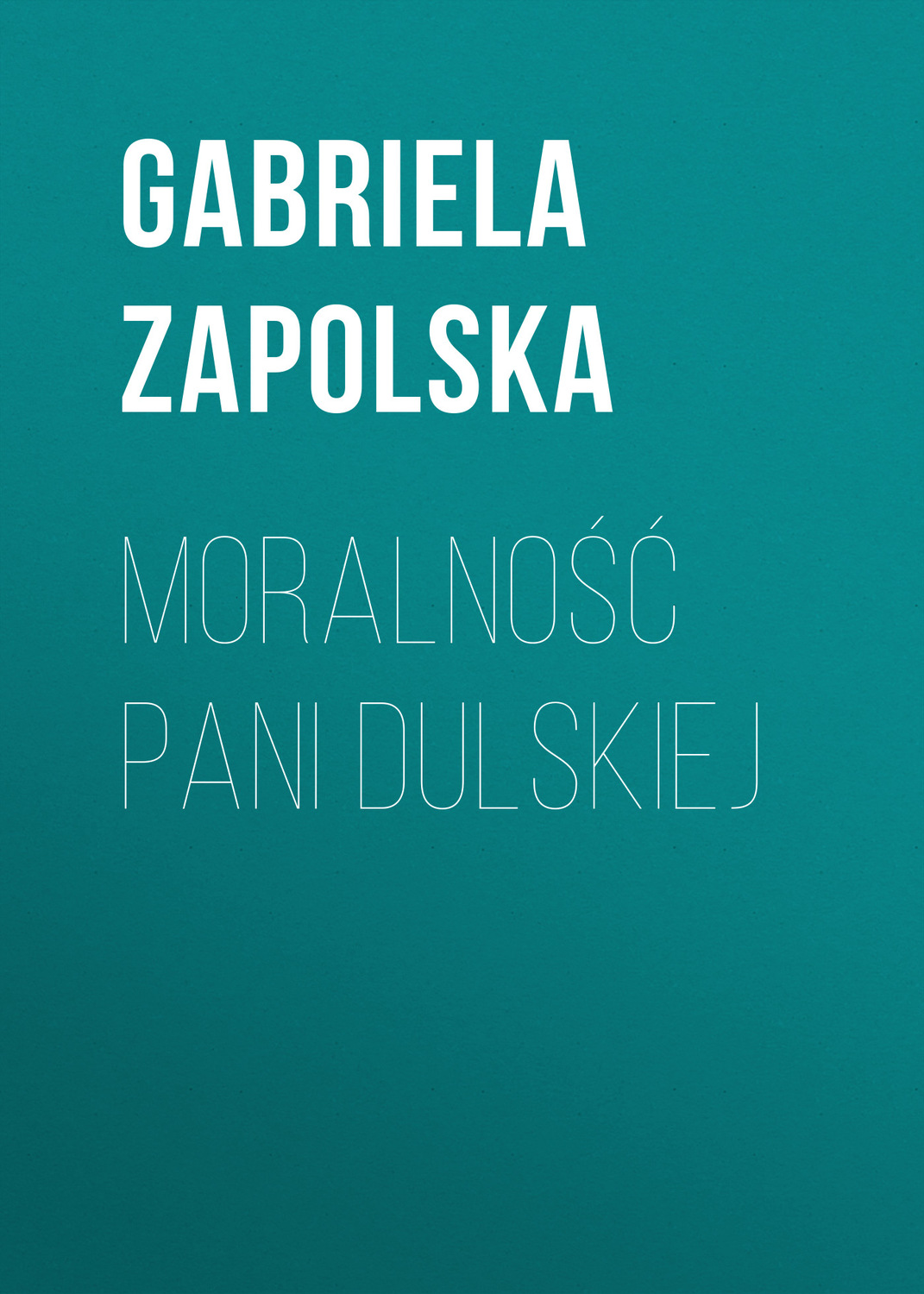 Обложка книги «Moralność pani Dulskiej»