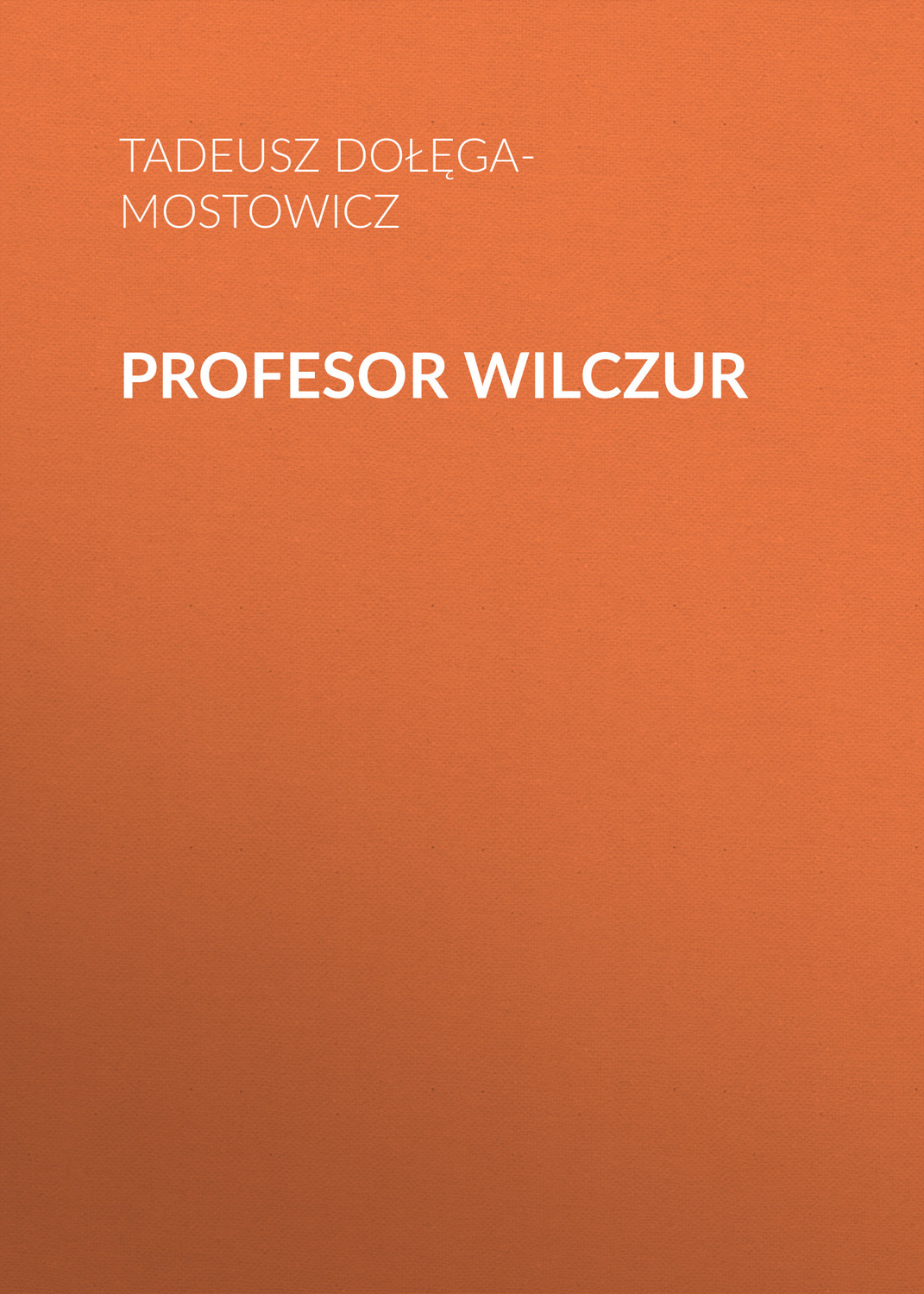 Обложка книги «Profesor Wilczur»
