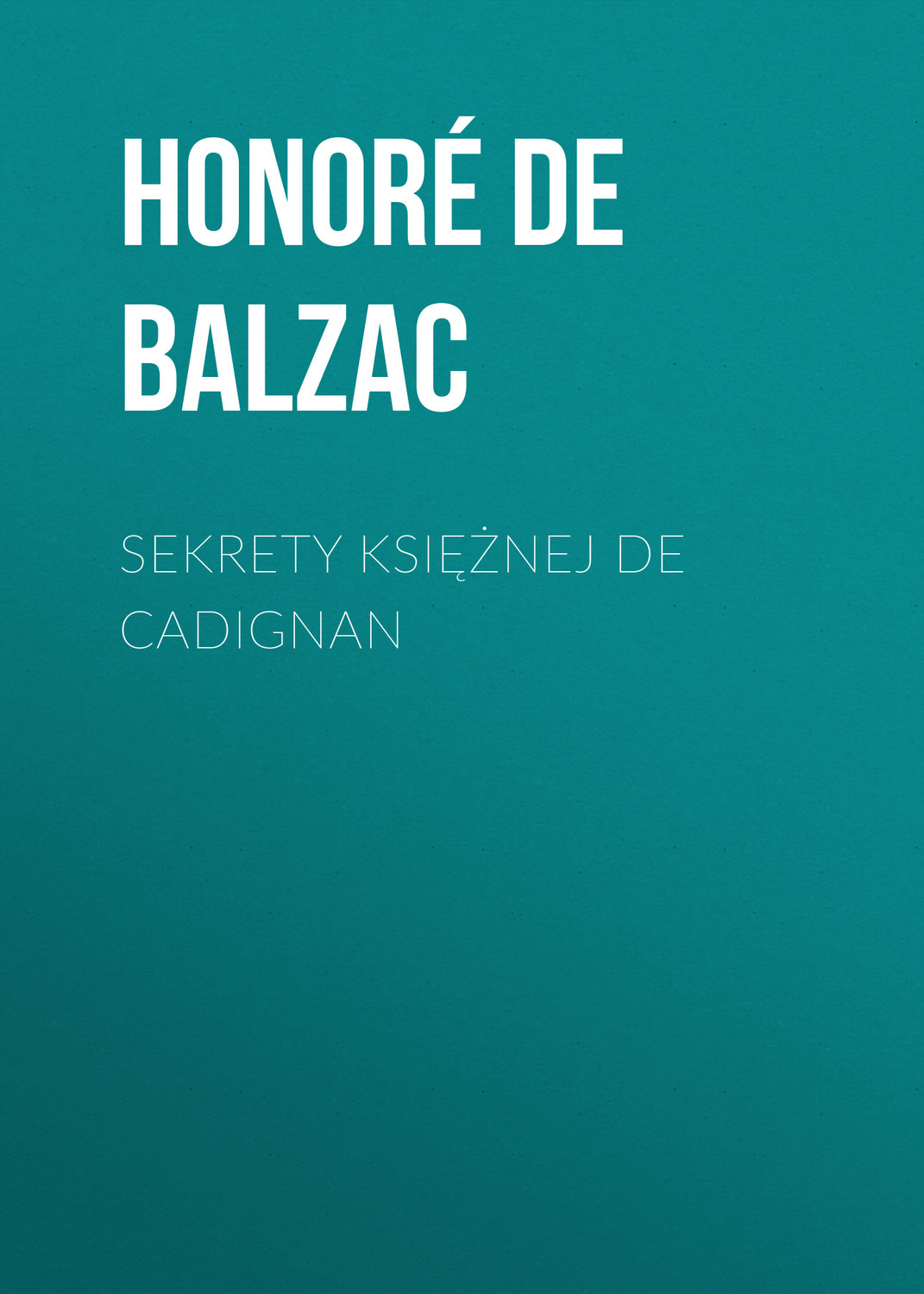 Обложка книги «Sekrety księżnej de Cadignan»