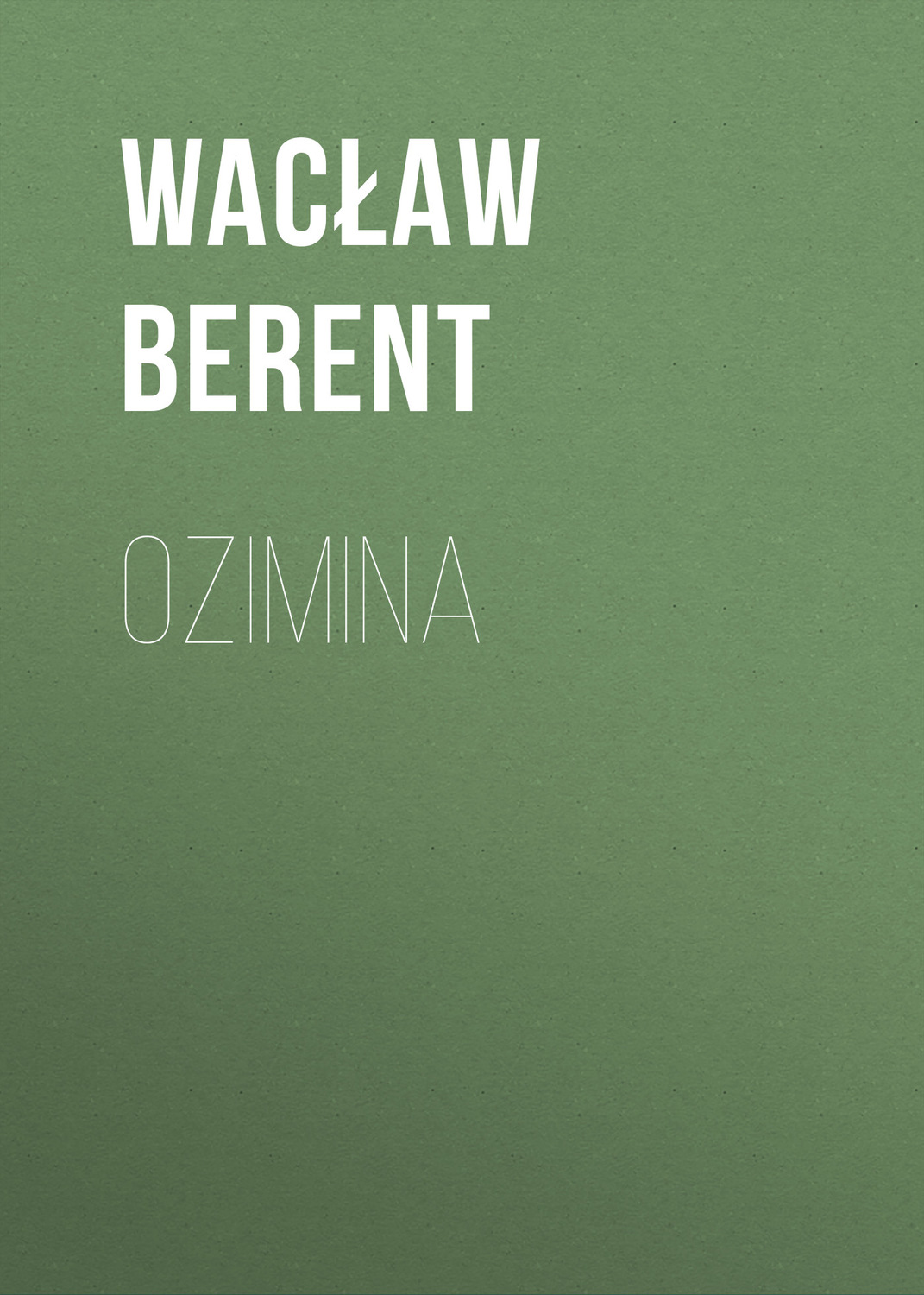Обложка книги «Ozimina»