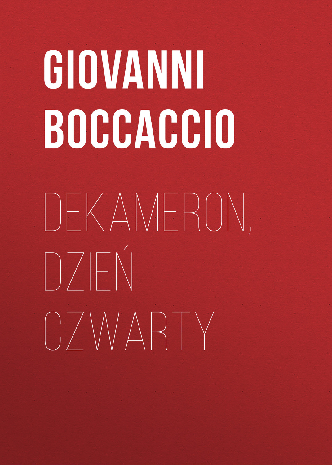 Обложка книги «Dekameron, Dzień czwarty»