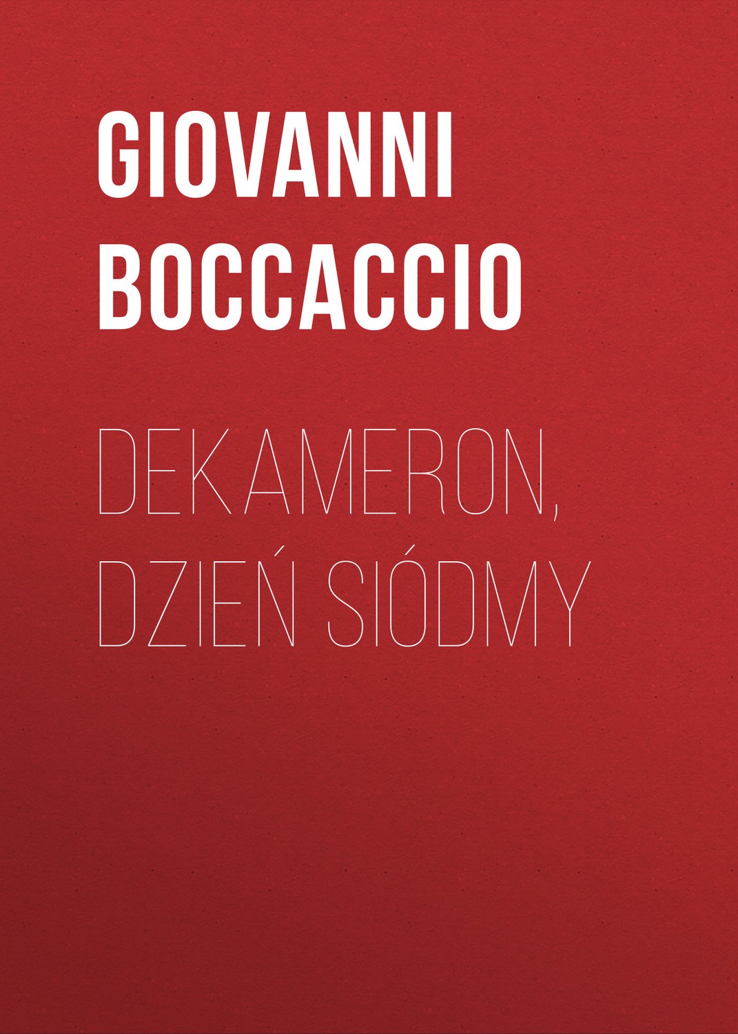 Обложка книги «Dekameron, Dzień siódmy»