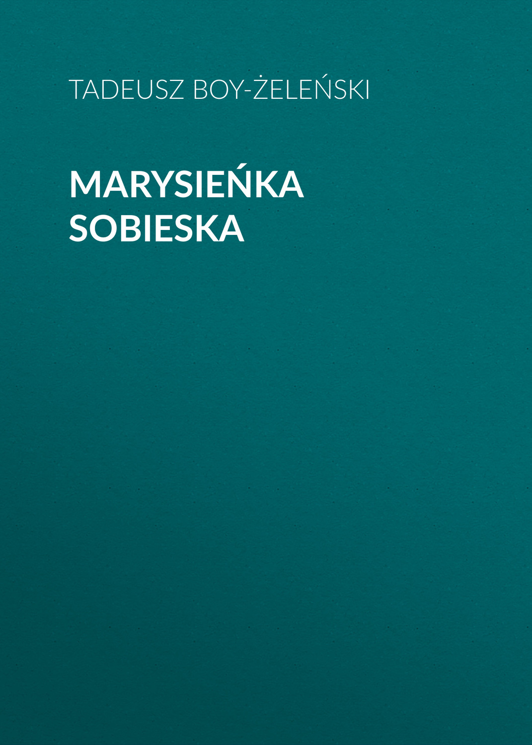 Обложка книги «Marysieńka Sobieska»