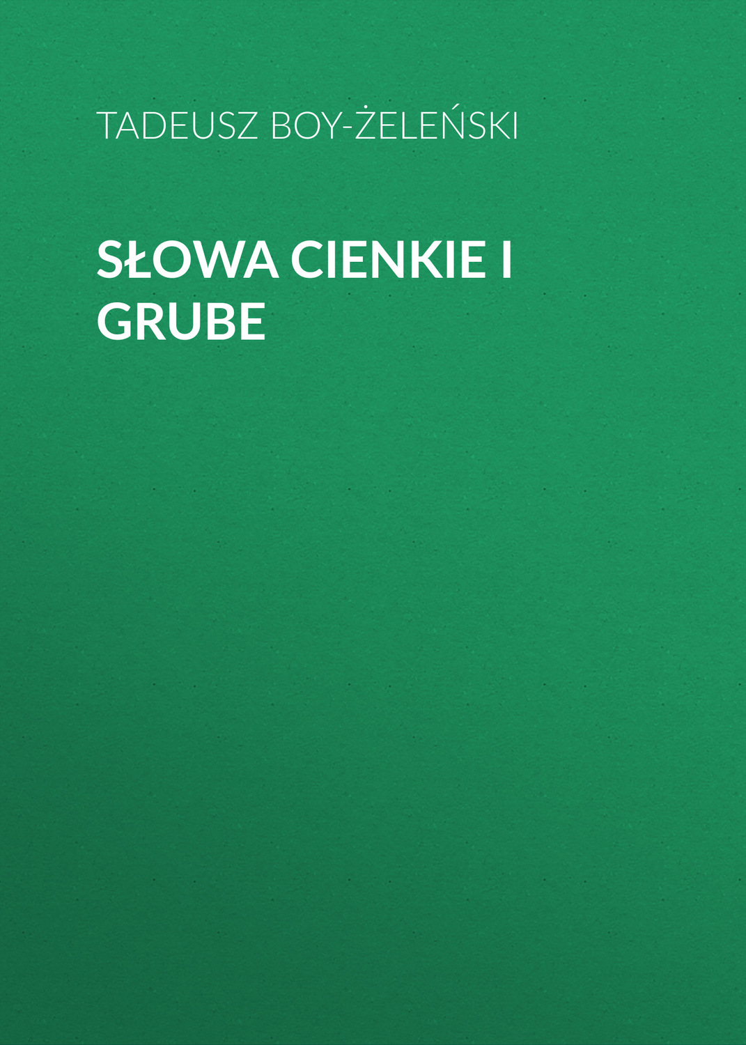 Обложка книги «Słowa cienkie i grube»