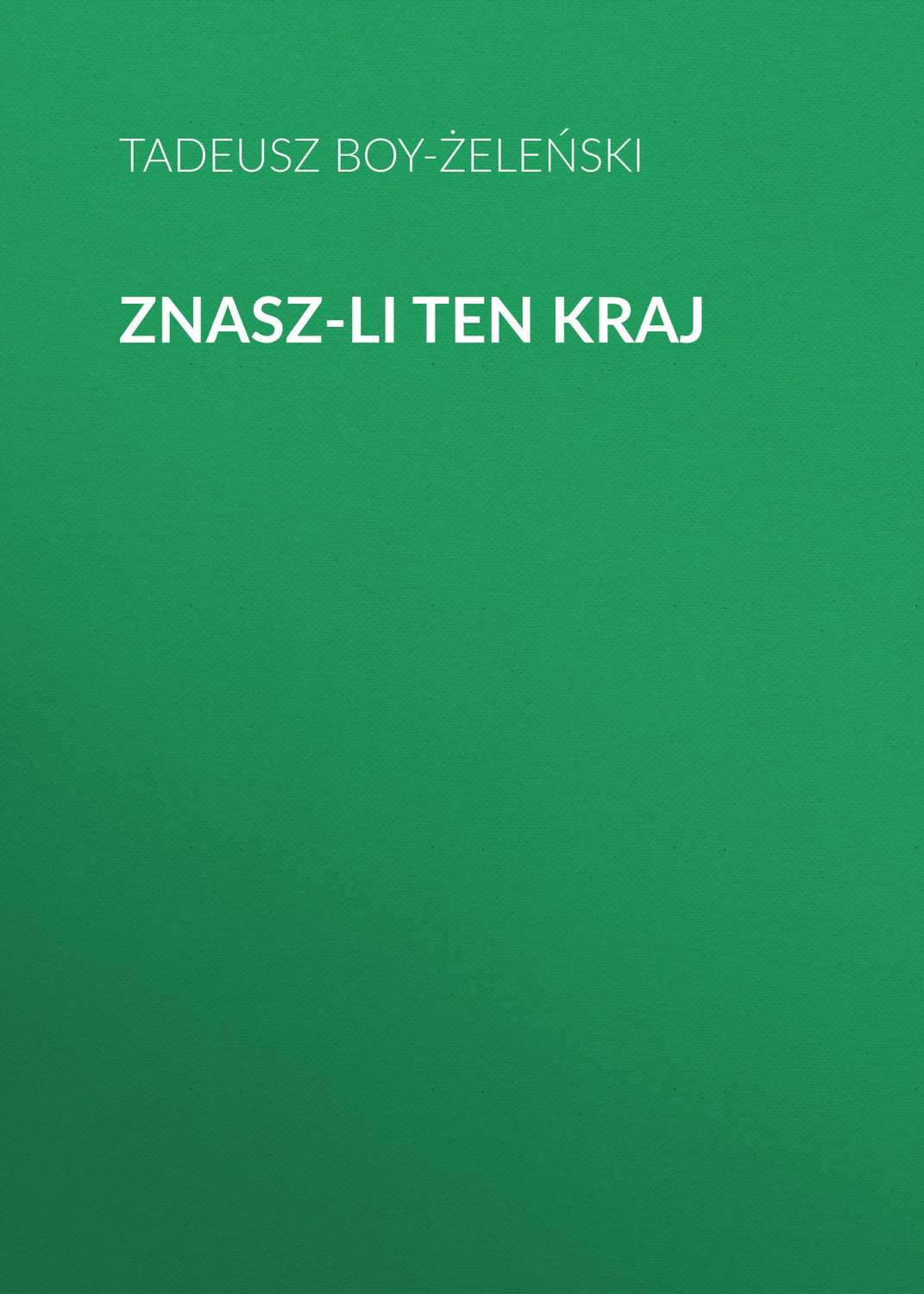 Обложка книги «Znasz-li ten kraj»