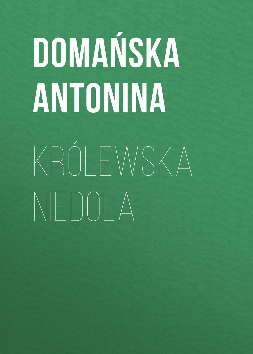 Обложка книги «Królewska niedola»