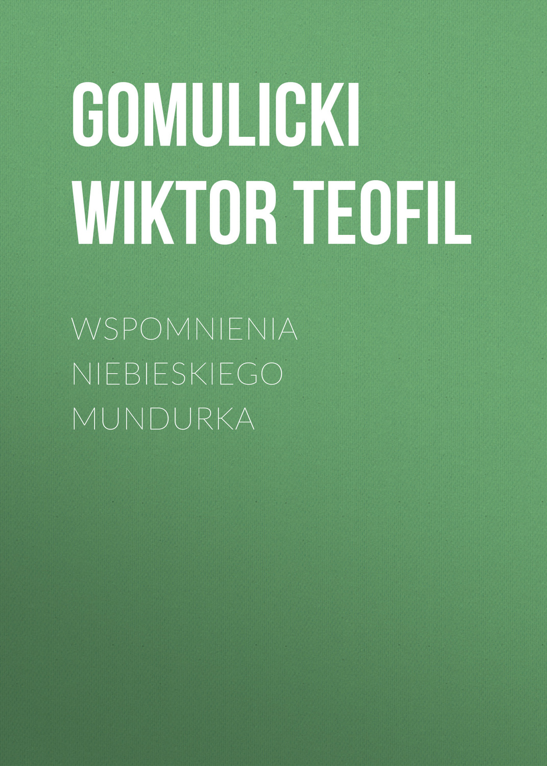 Обложка книги «Wspomnienia niebieskiego mundurka»