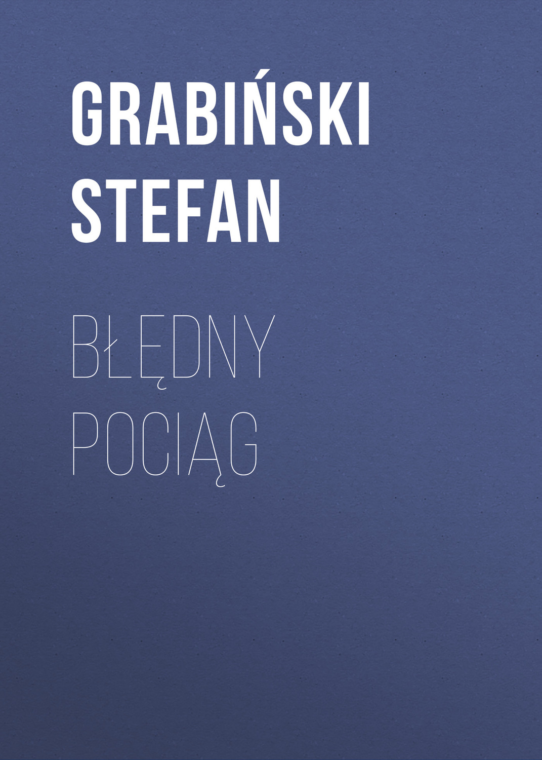 Обложка книги «Błędny pociąg»