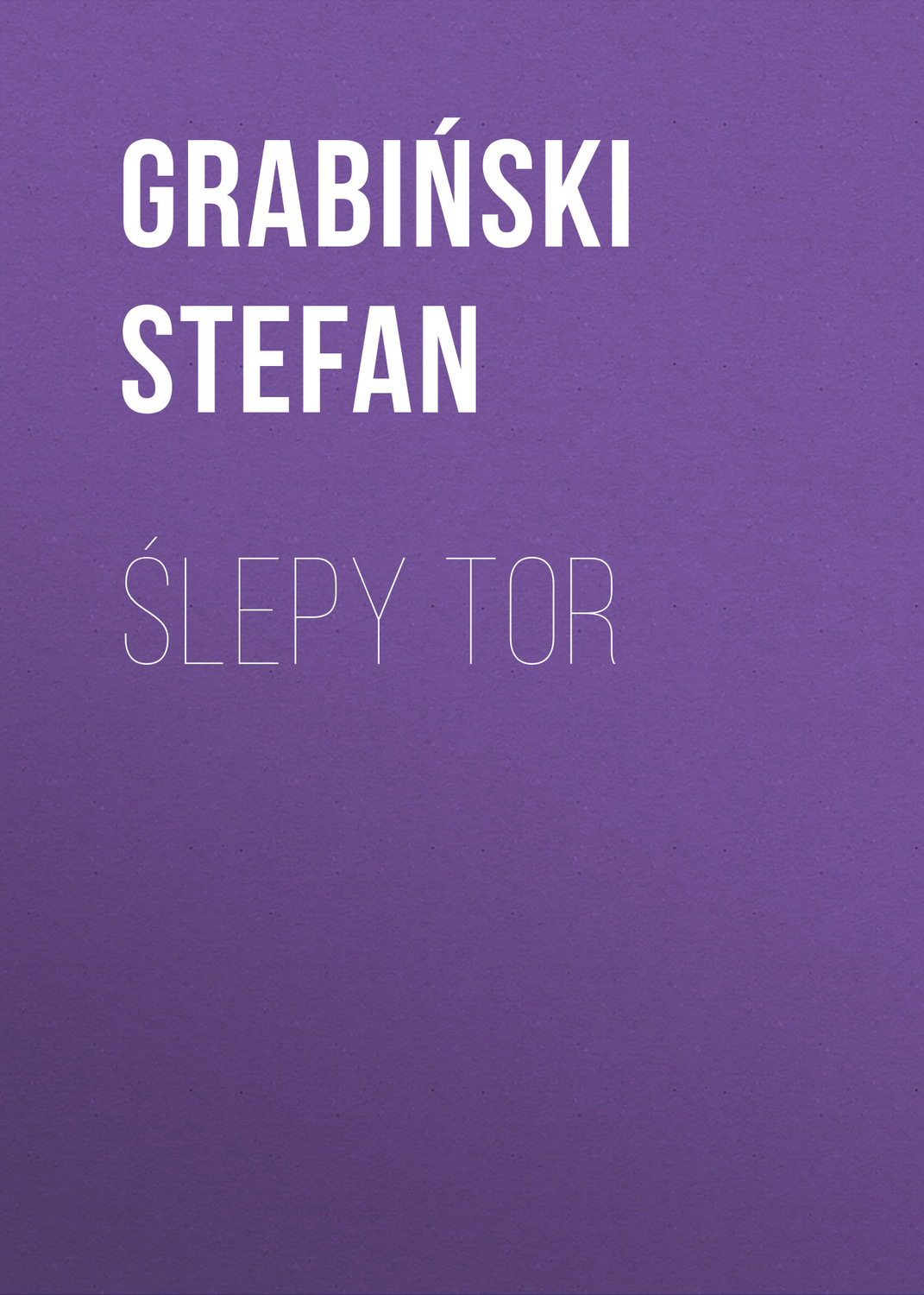Обложка книги «Ślepy tor»