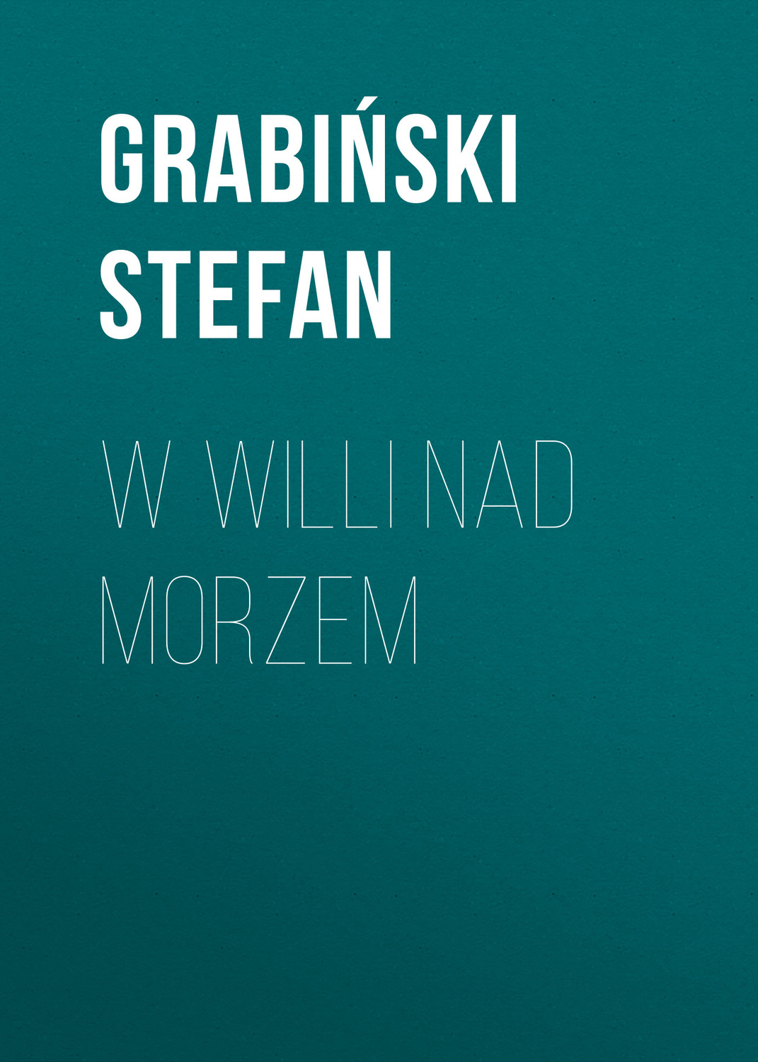 Обложка книги «W willi nad morzem»