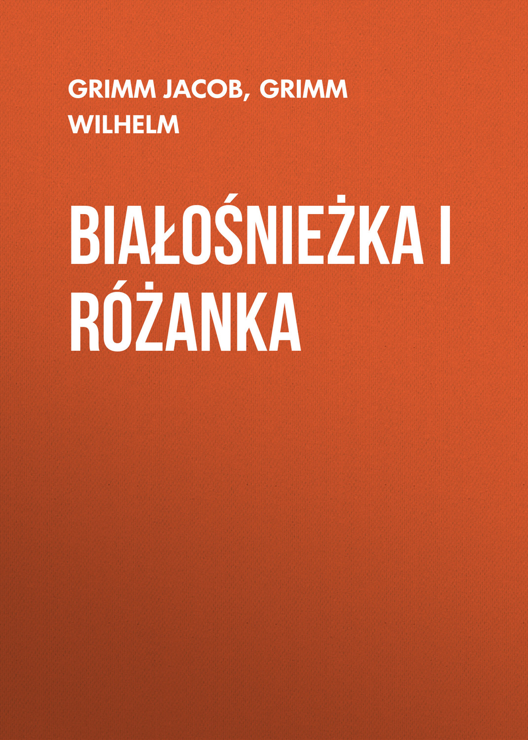 Обложка книги «Białośnieżka i Różanka»