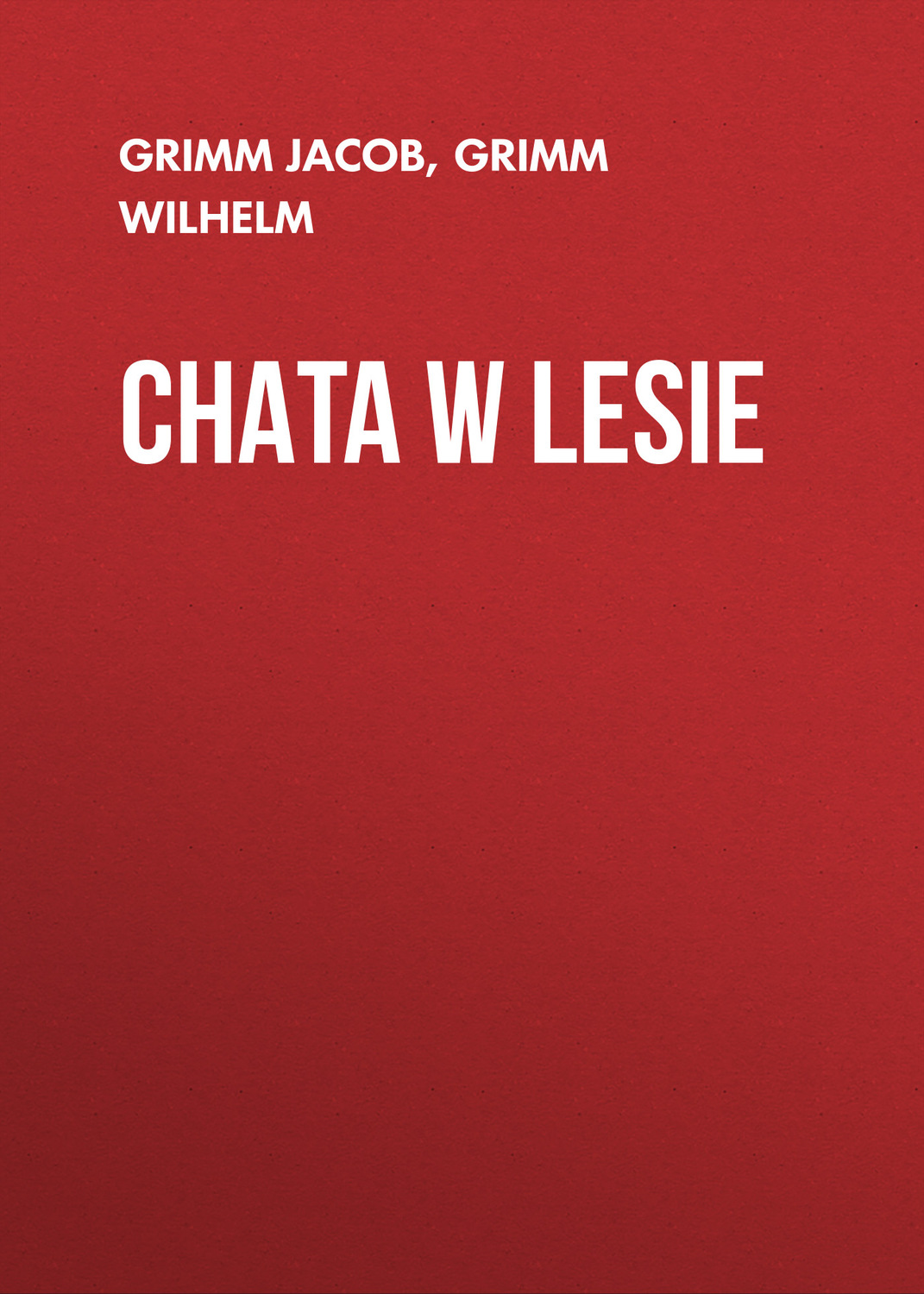 Обложка книги «Chata w lesie»