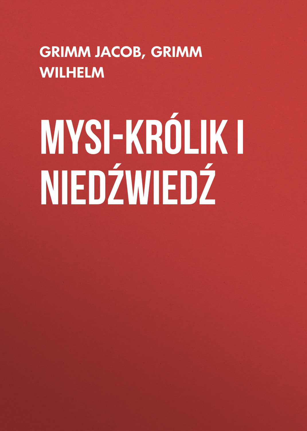 Обложка книги «Mysi-królik i niedźwiedź»