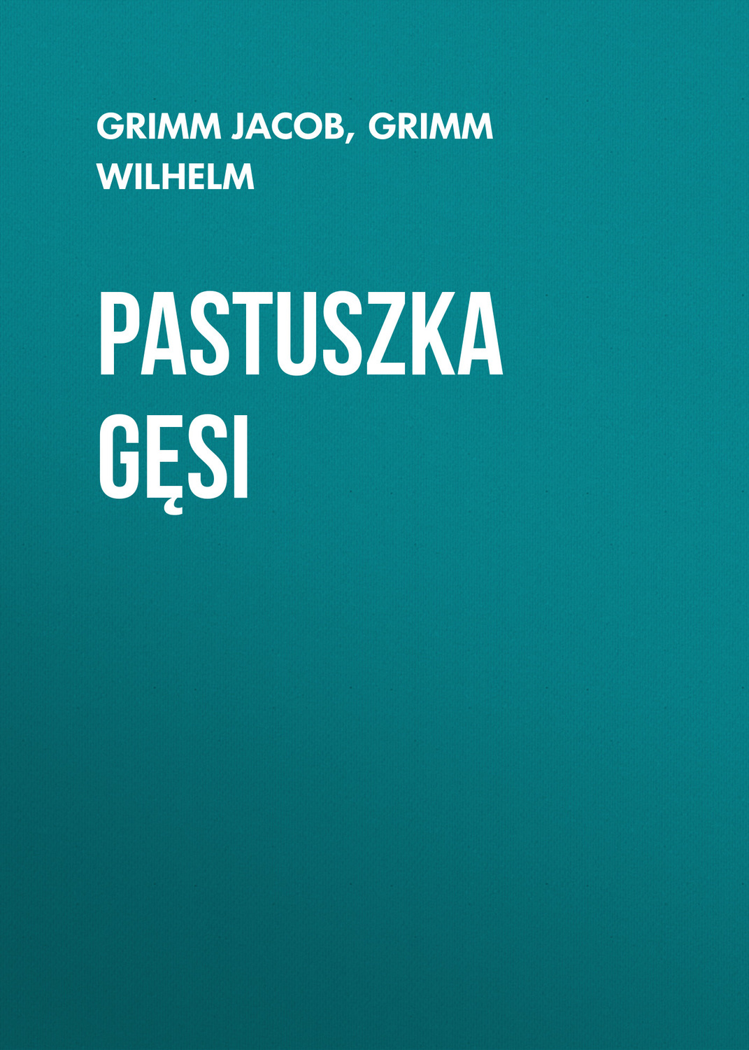 Обложка книги «Pastuszka gęsi»