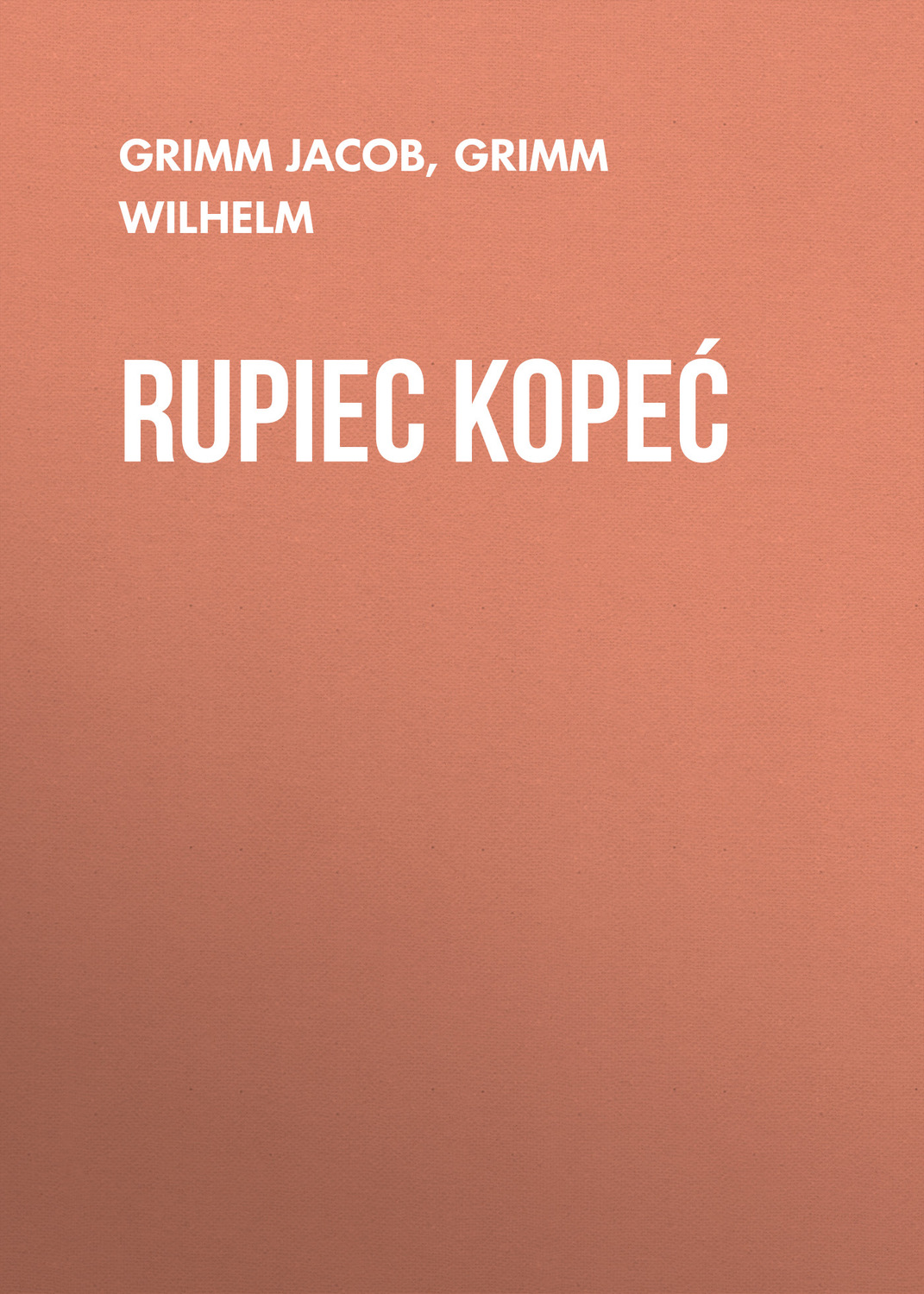 Обложка книги «Rupiec Kopeć»
