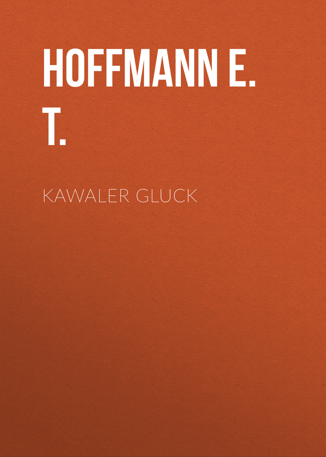 Обложка книги «Kawaler Gluck»