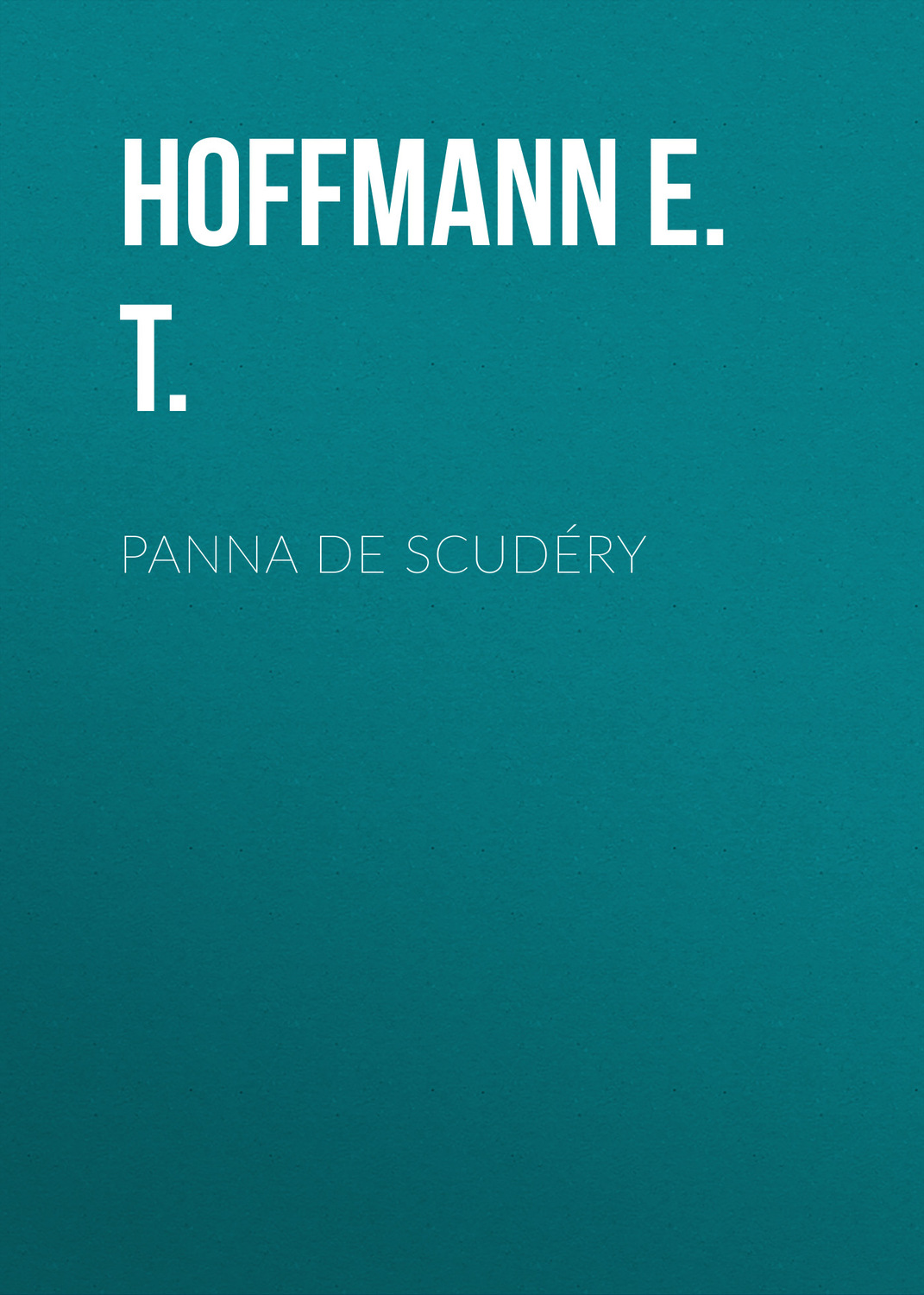Обложка книги «Panna de Scudéry»