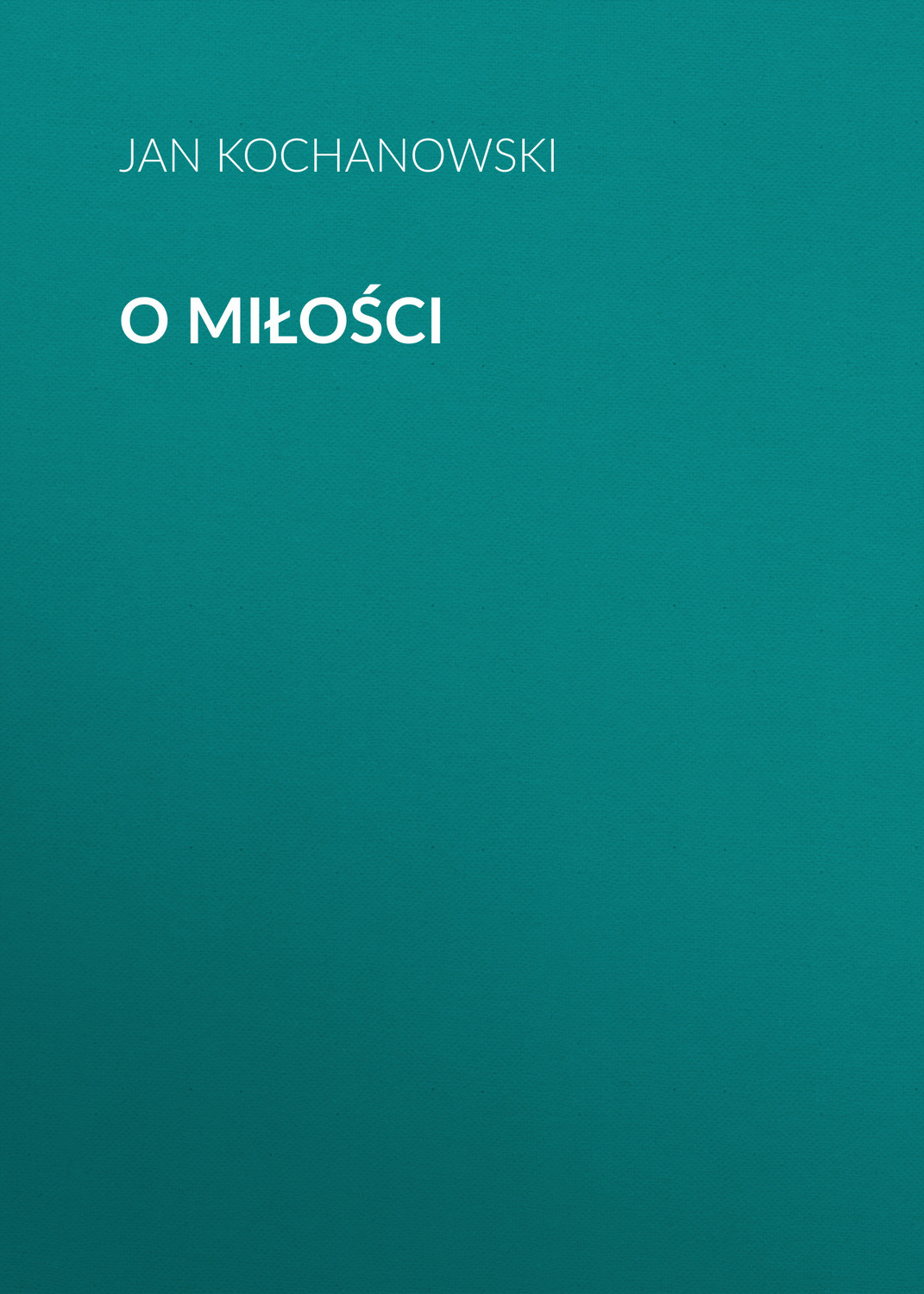 Обложка книги «O miłości»