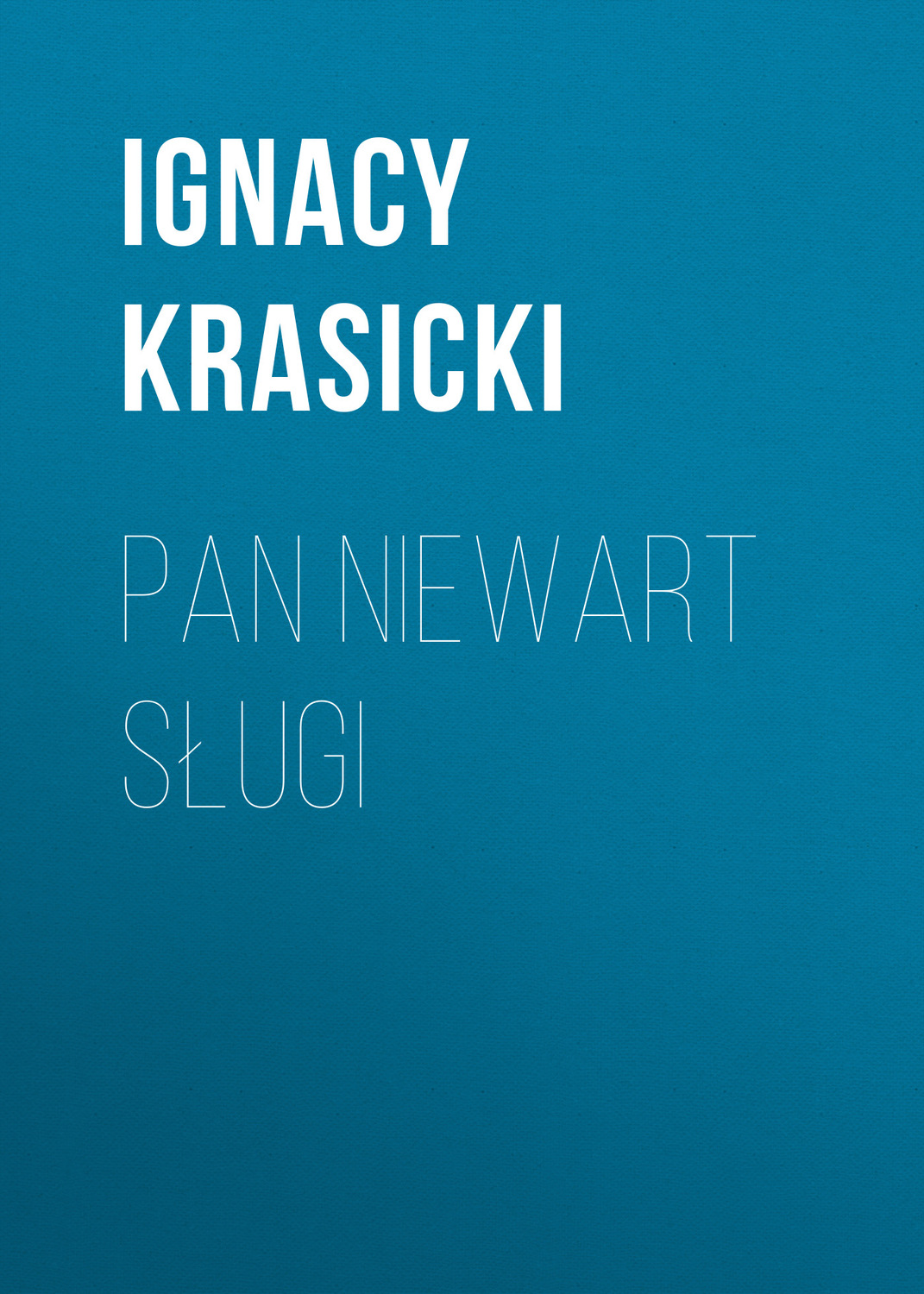Обложка книги «Pan niewart sługi»