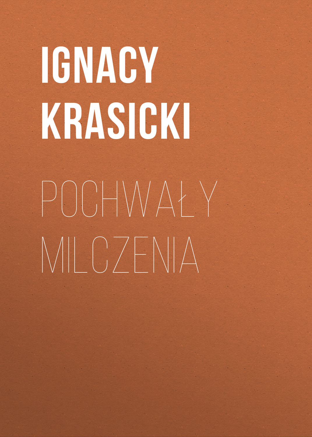 Обложка книги «Pochwały milczenia»