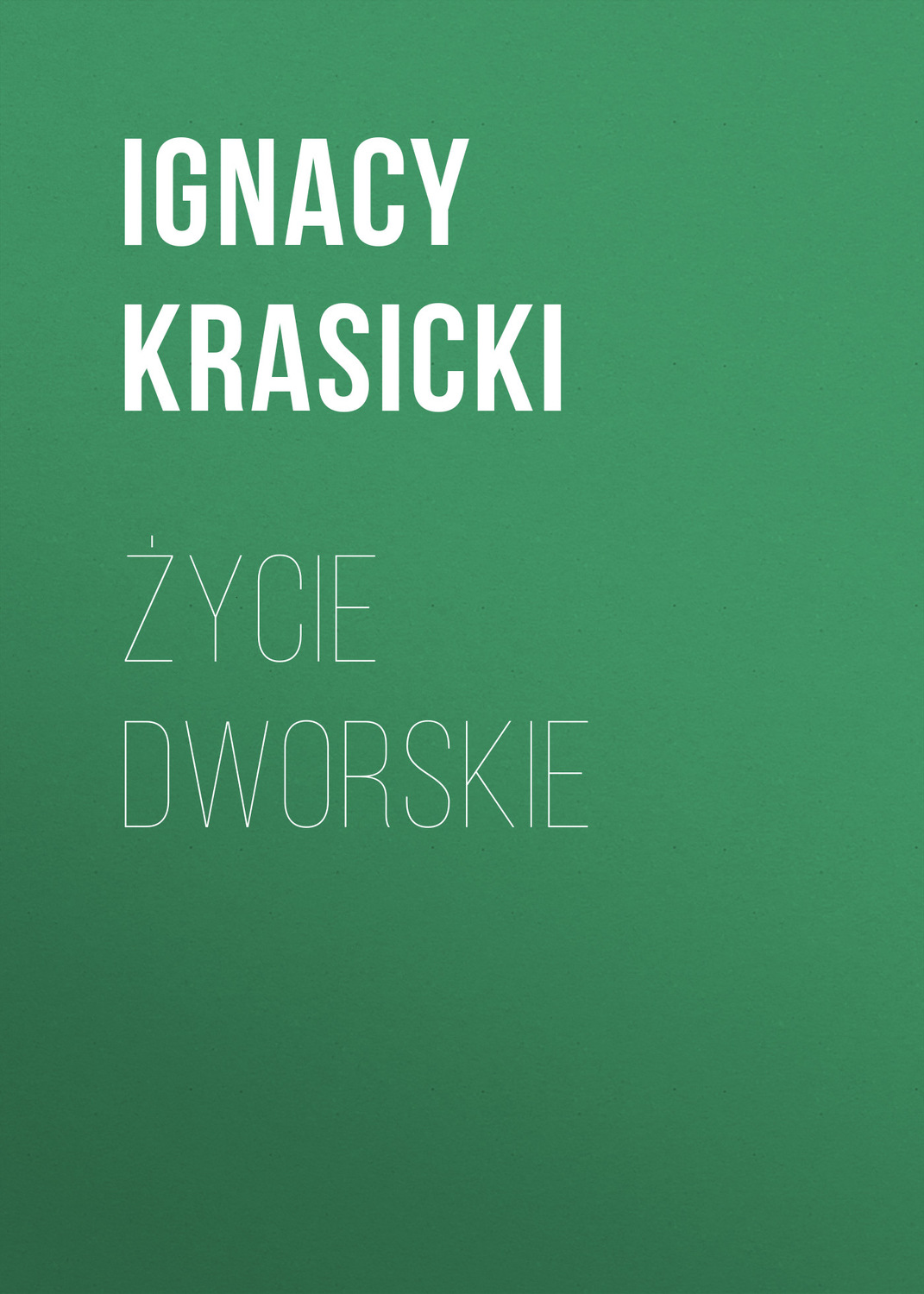 Обложка книги «Życie dworskie»