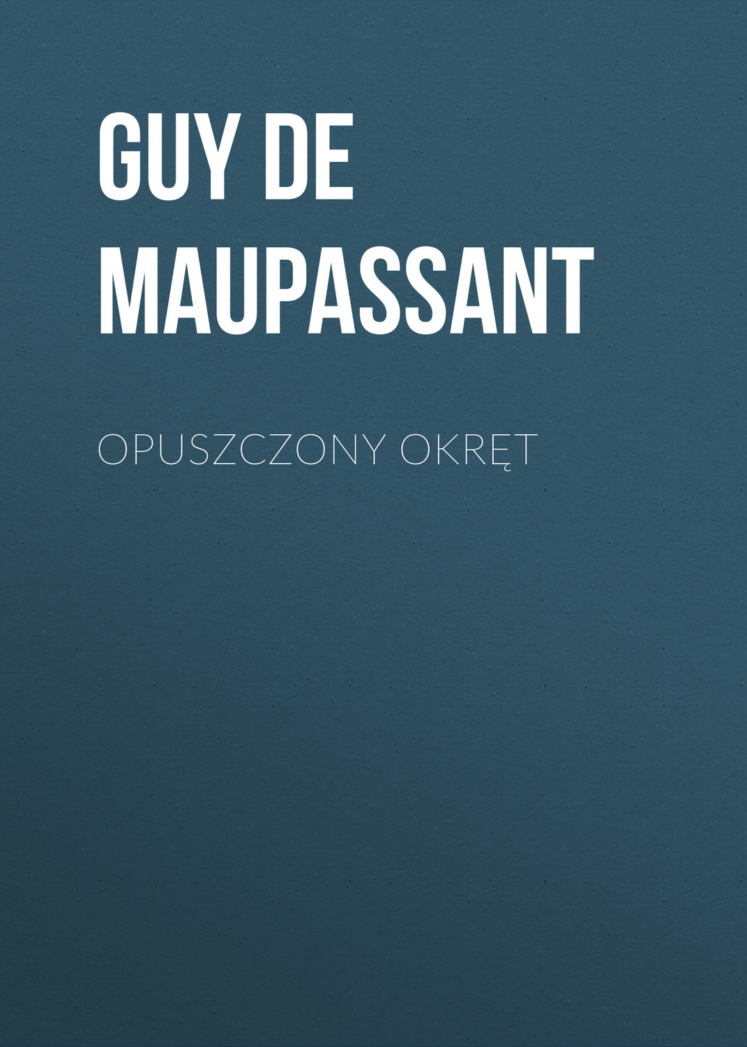 Обложка книги «Opuszczony okręt»