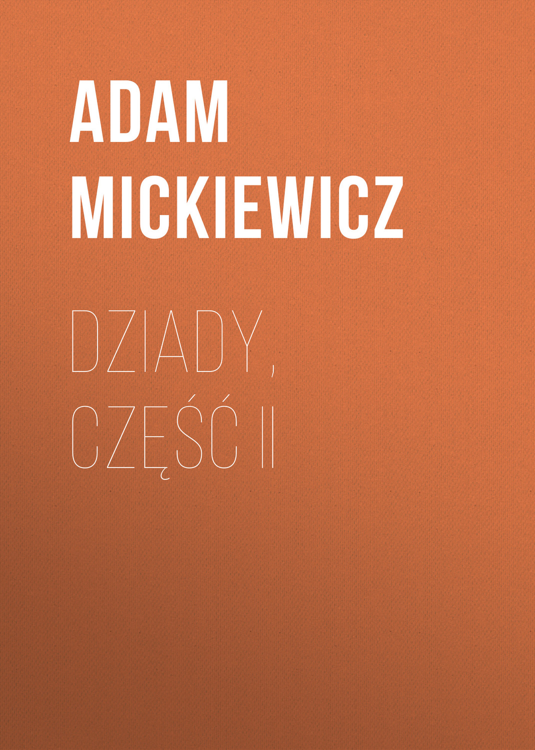 Обложка книги «Dziady, część II»