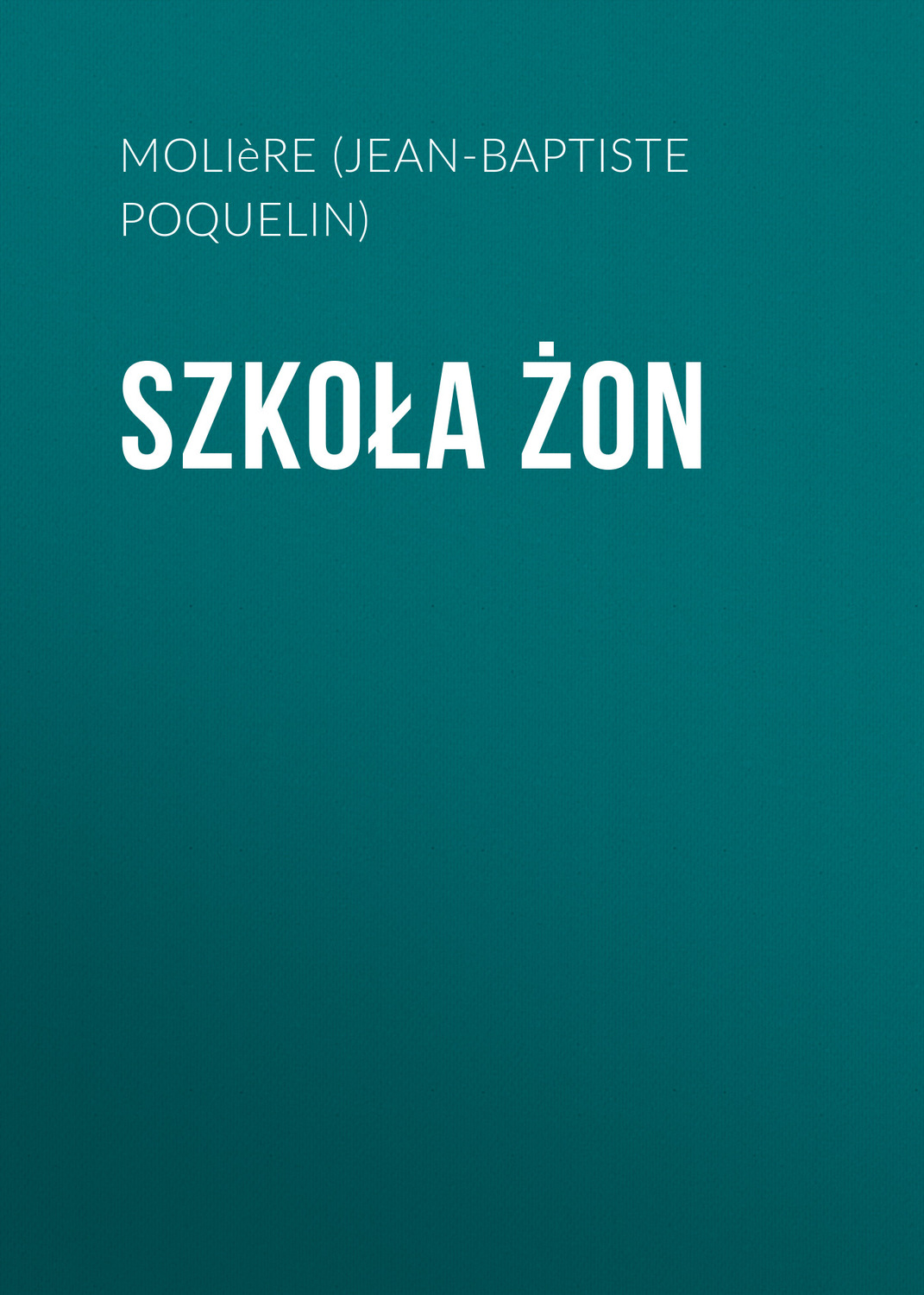 Обложка книги «Szkoła żon»
